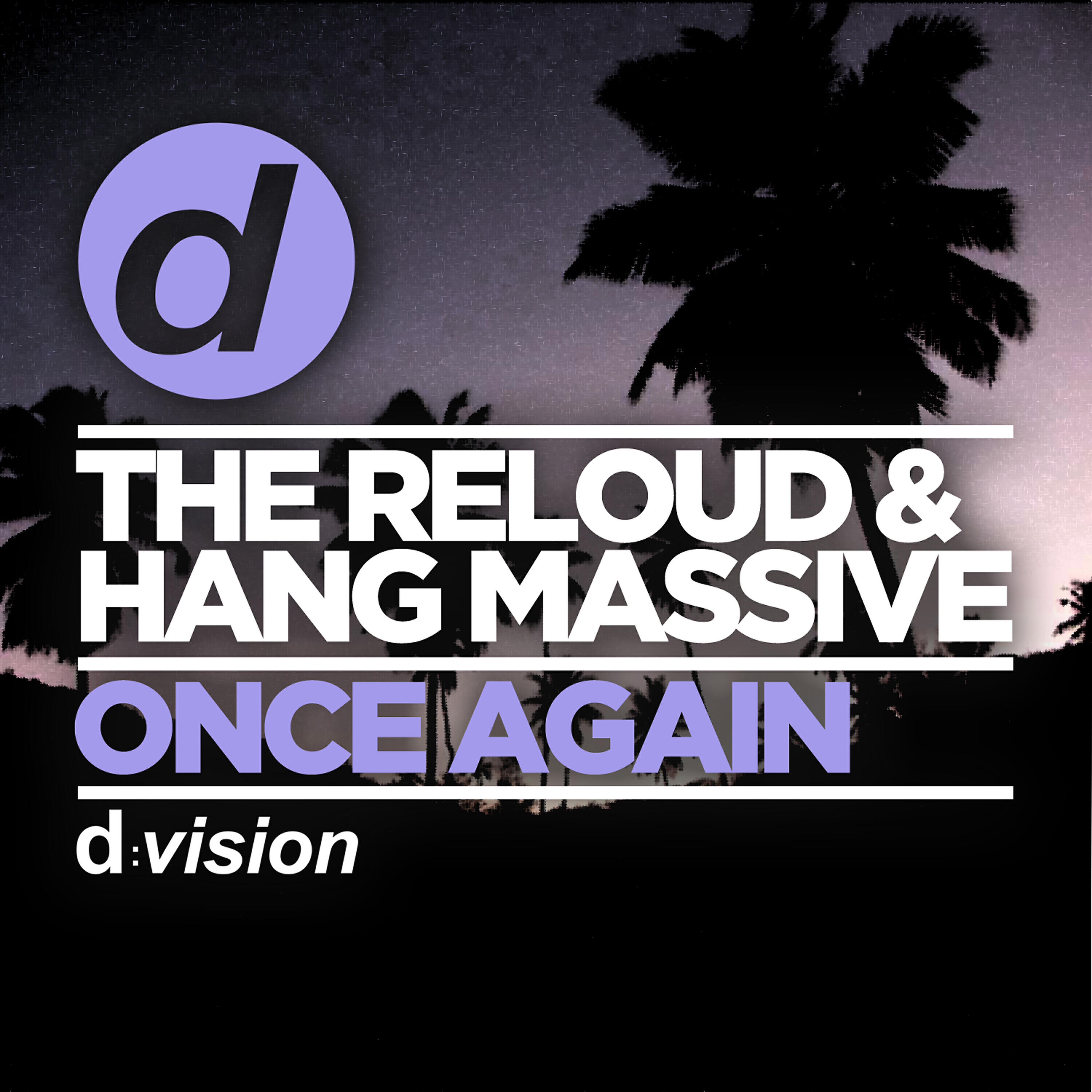 The ReLOUD - Once Again (David Morales Def Rework)