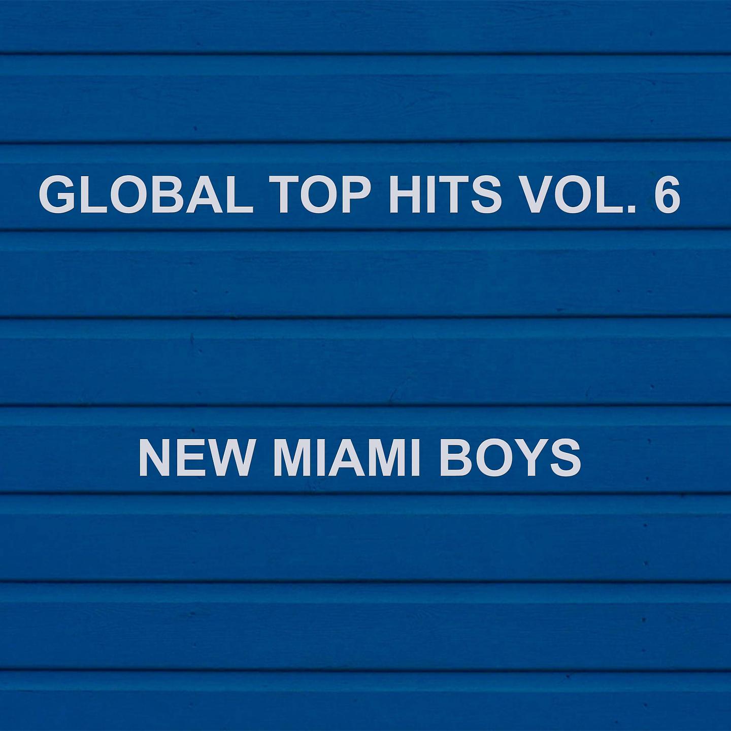 Постер альбома Global Top Hits, Vol. 6