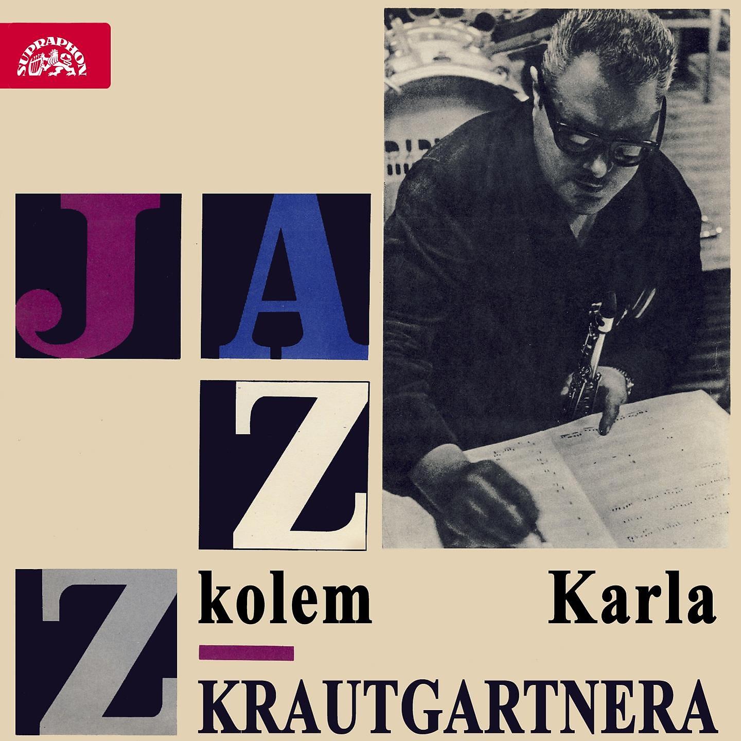 Постер альбома Jazz Kolem Karla Krautgartnera