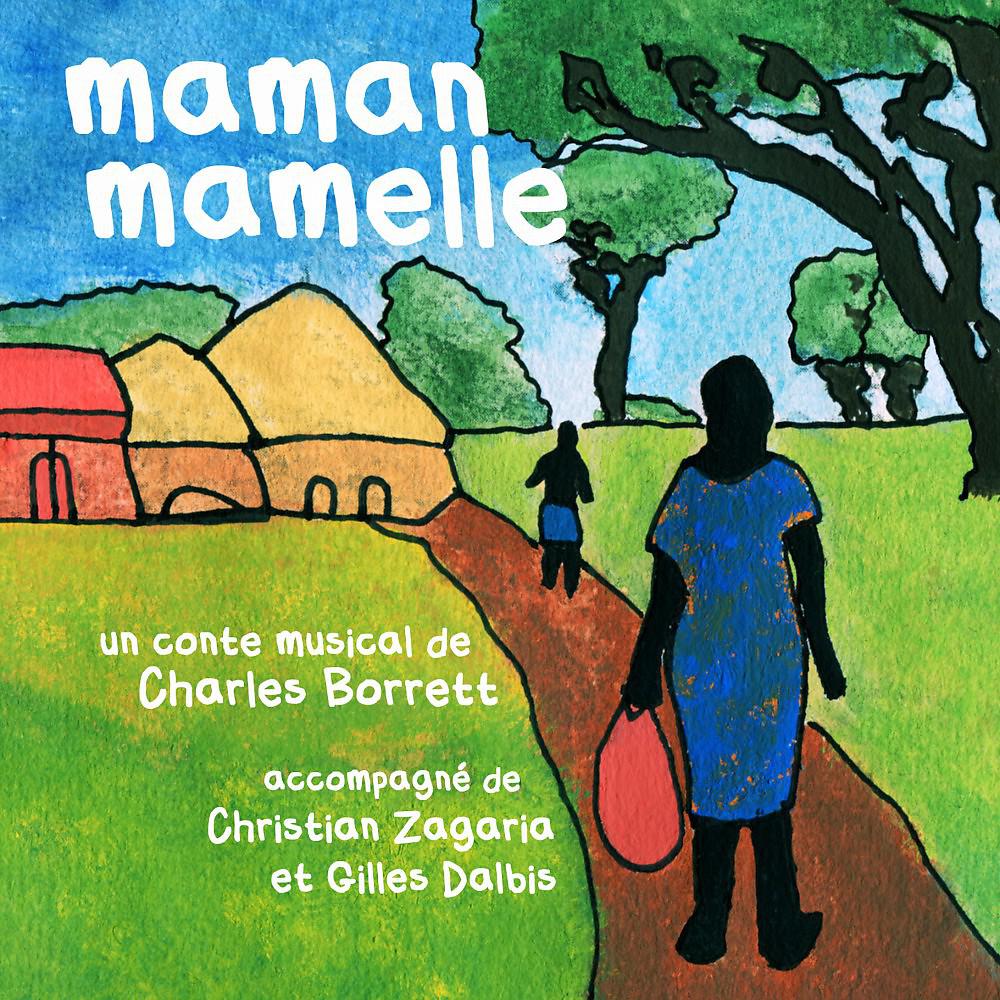 Постер альбома Maman Mamelle