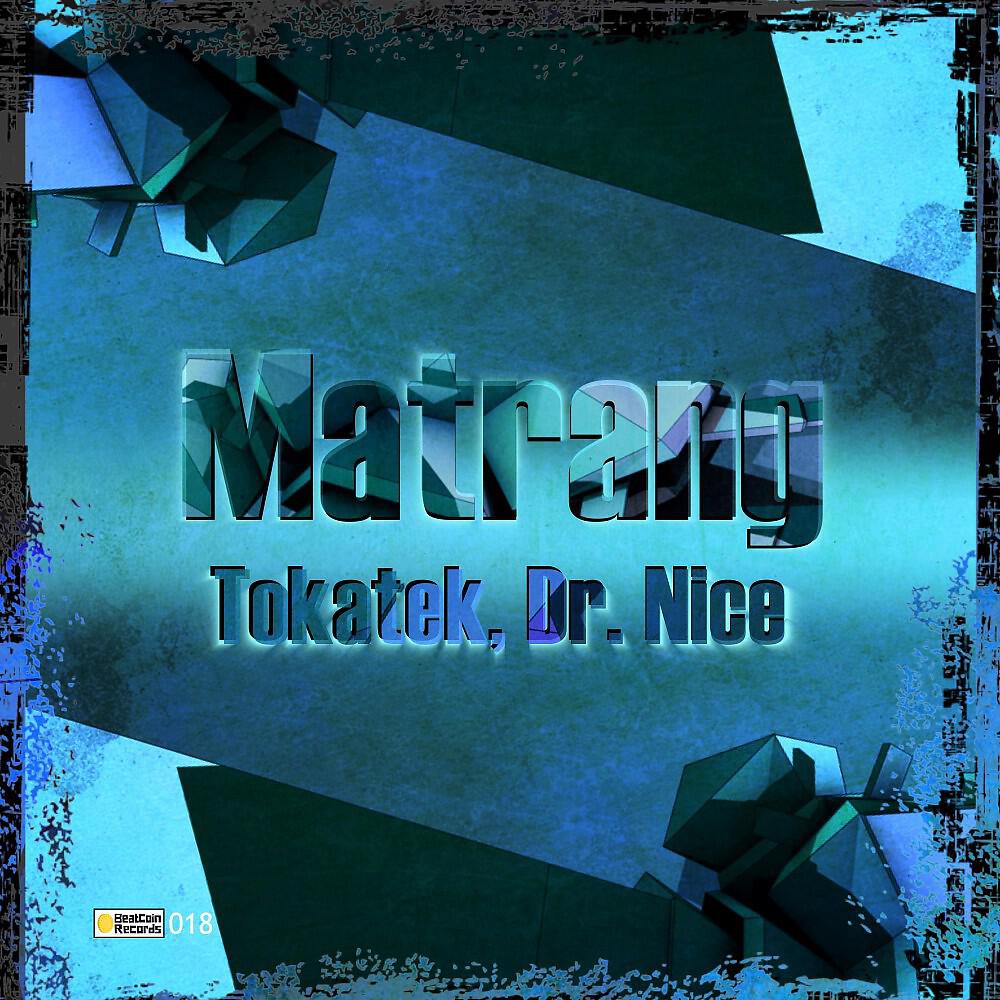 Tokatek - Matrang (Original Mix)