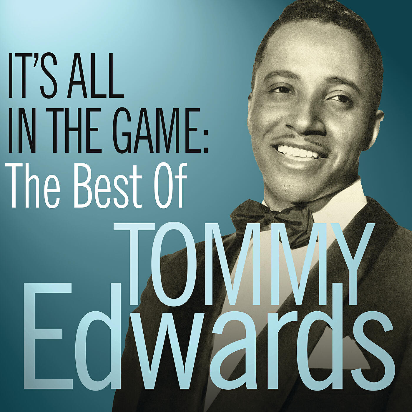 Tommy Edwards - It's All In The Game (1951 Version / Bonus Track)