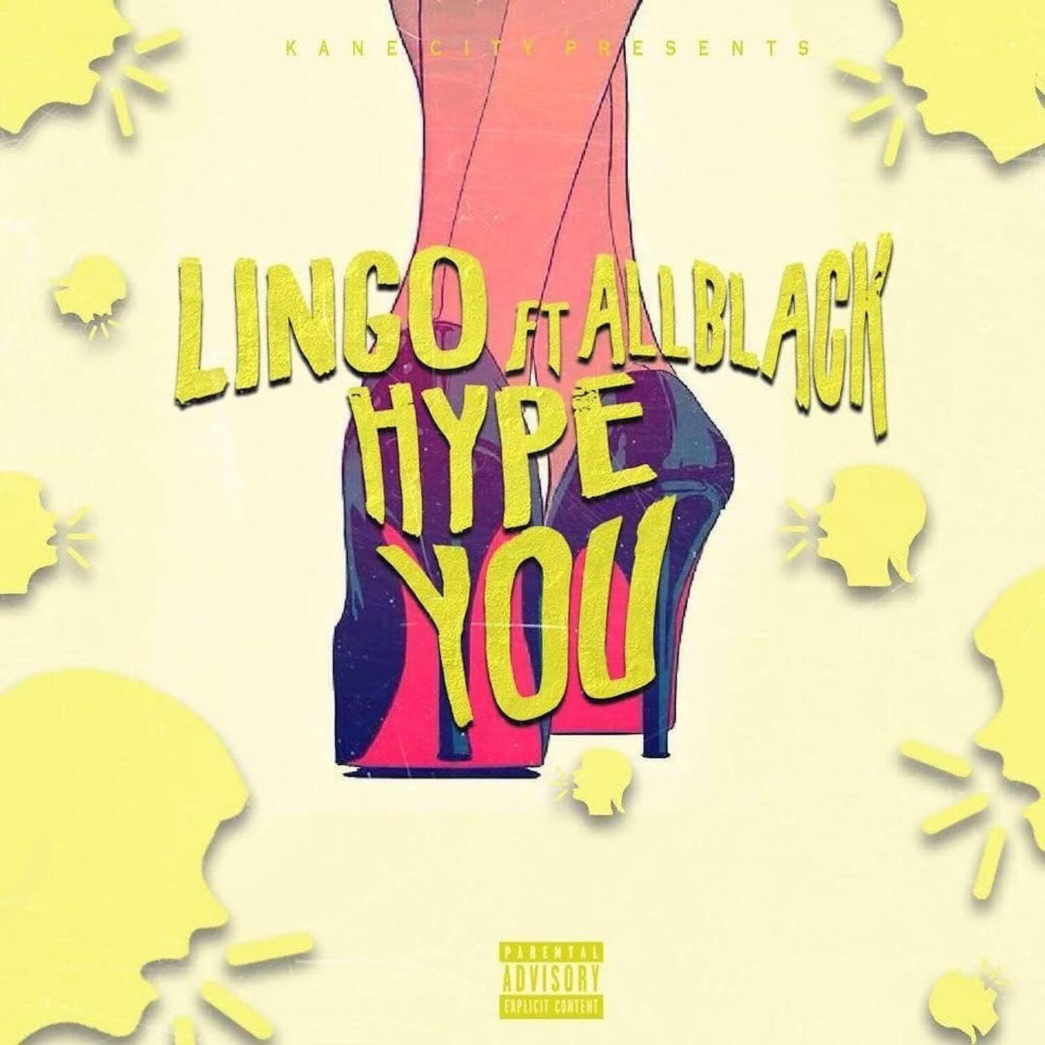 Lingo - Hype You (feat. ALLBLACK)