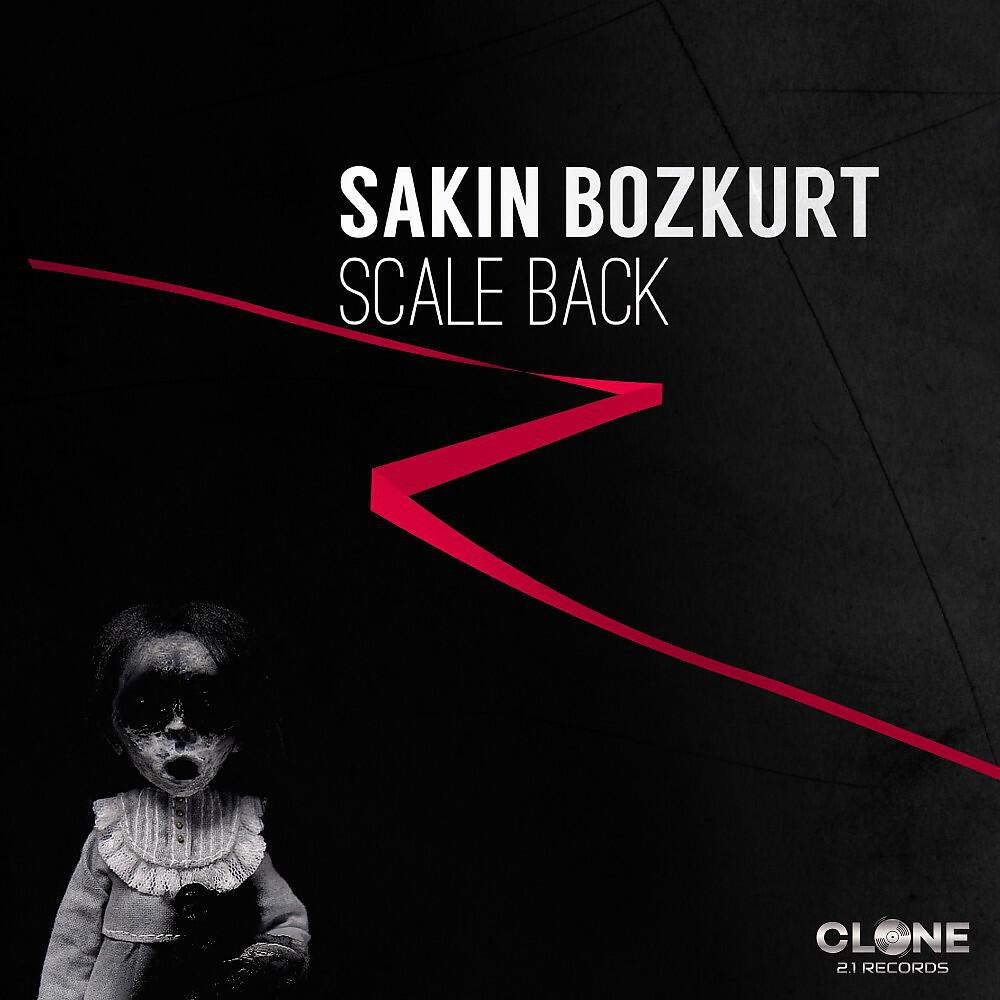 Sakin Bozkurt - Scale Back (Club Mix)