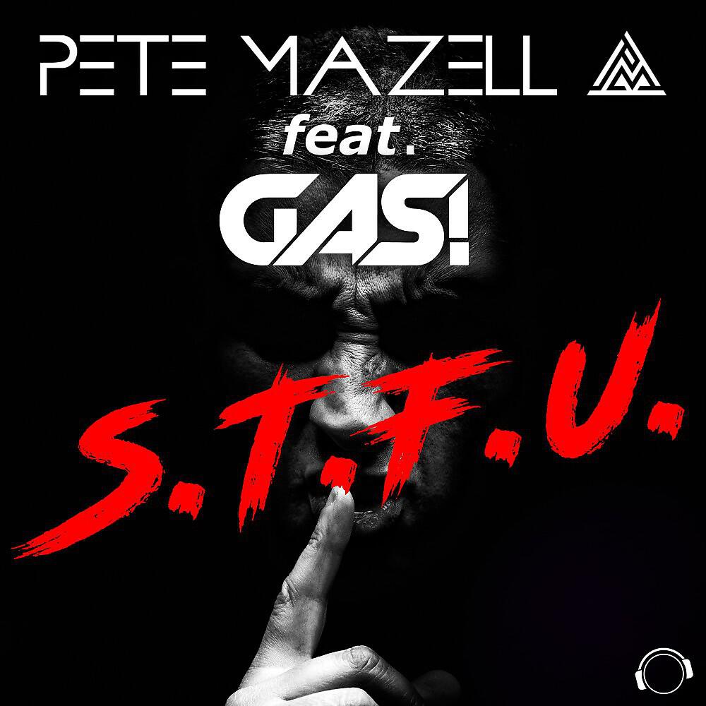 Pete Mazell - S.T.F.U. (Club Mix)