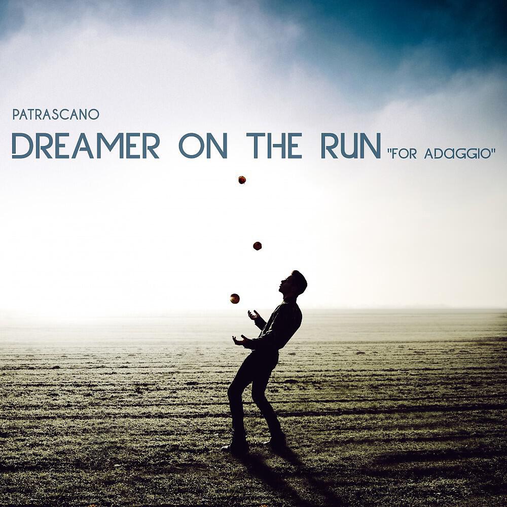 Patrascano - Dreamer on the Run (For Adaggio) [Instrumental]