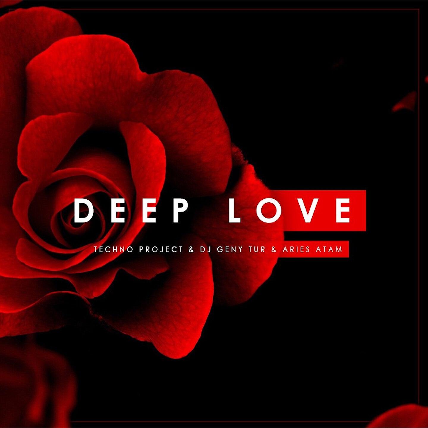 Techno Project - Deep Love