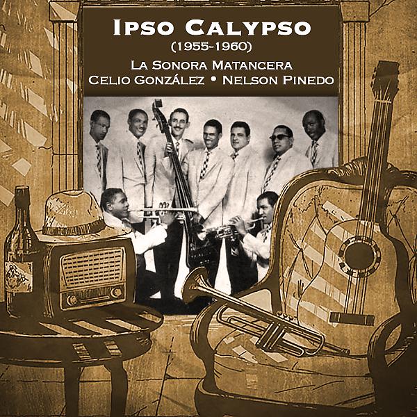 Постер альбома Ipso Calypso (1955-1960)