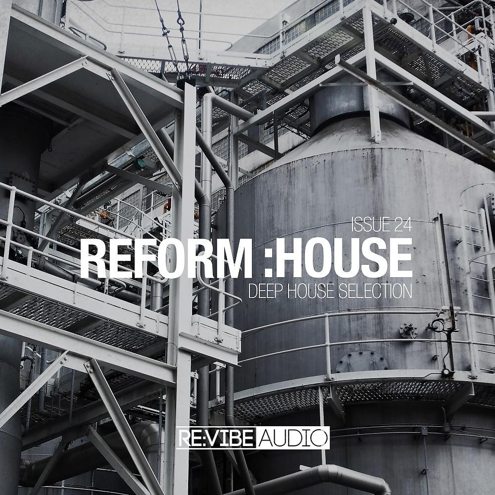 Постер альбома Reform:House Issue 24