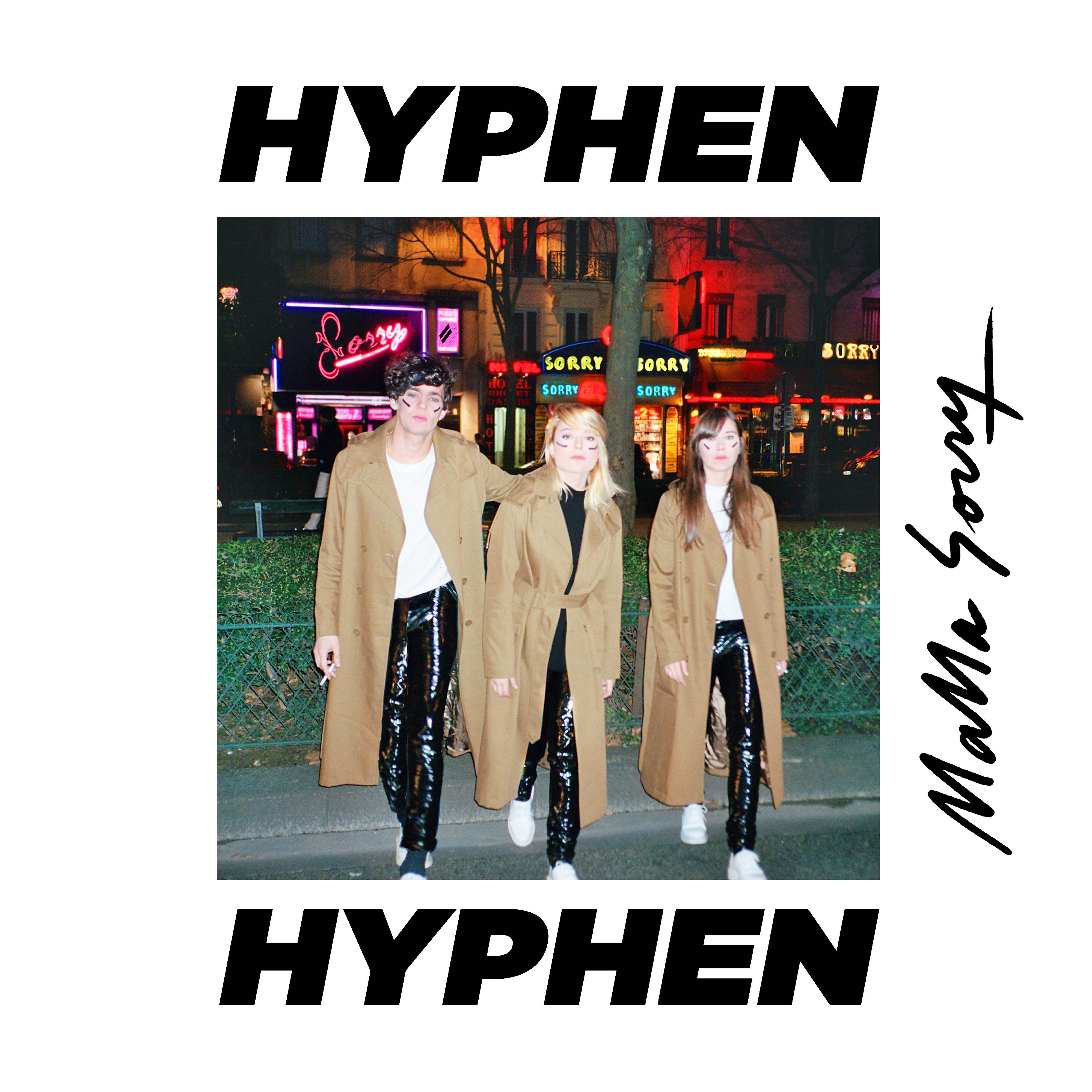 Hyphen Hyphen - Mama Sorry