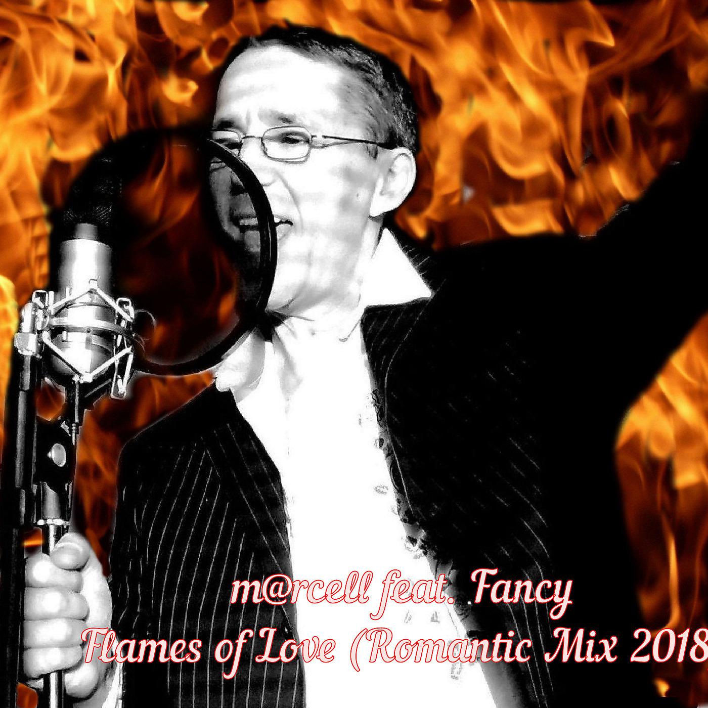 Постер альбома Flames of Love (Romantic Mix 2018)