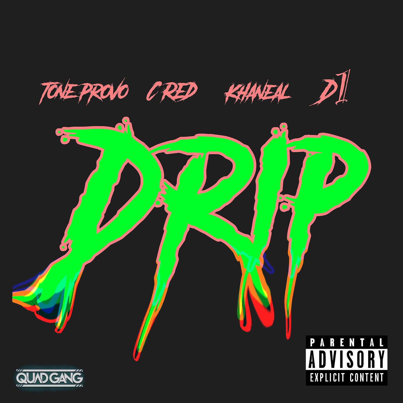 QuadGang - Drip