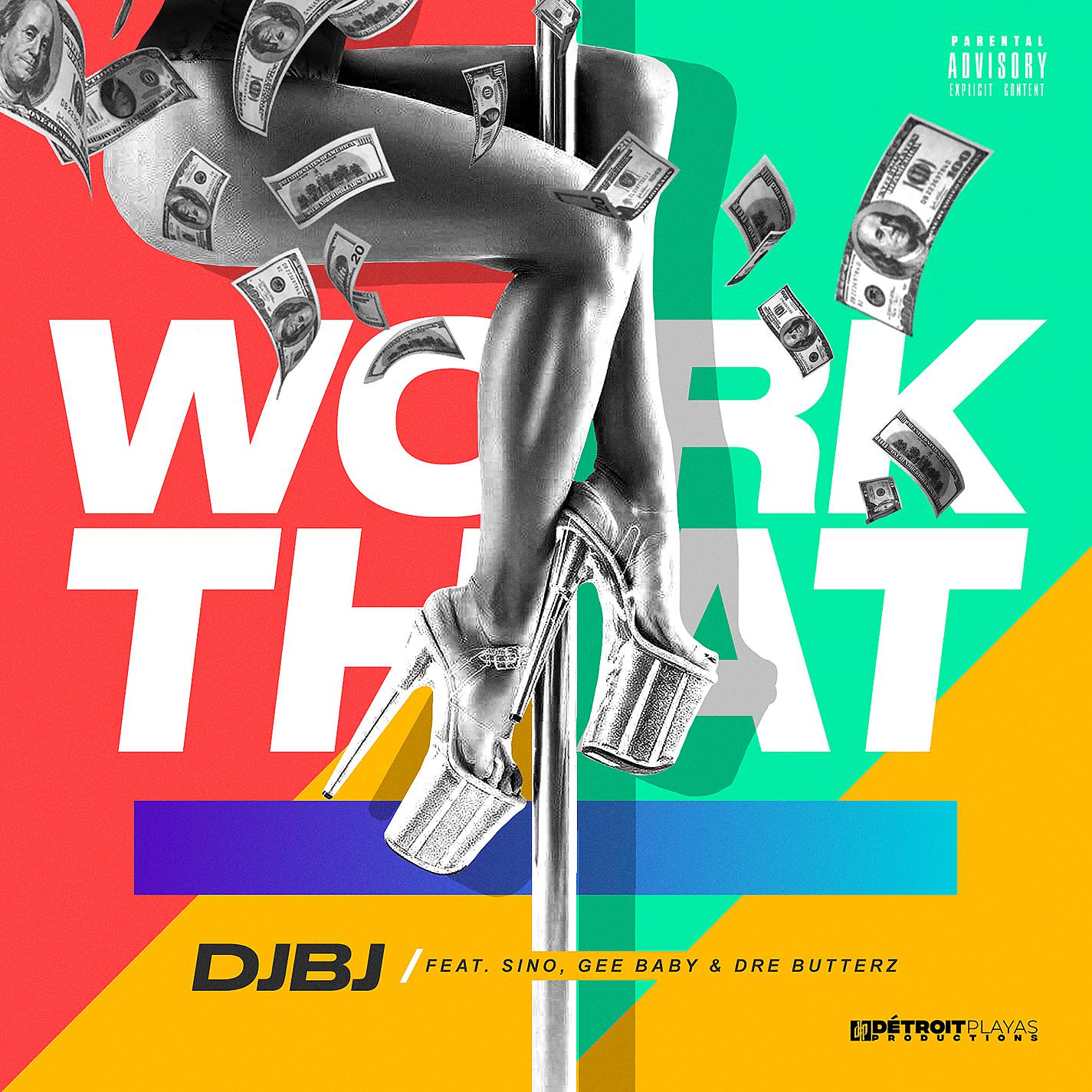 Постер альбома Work That (feat. Sino, Gee Baby & Dre Butterz)