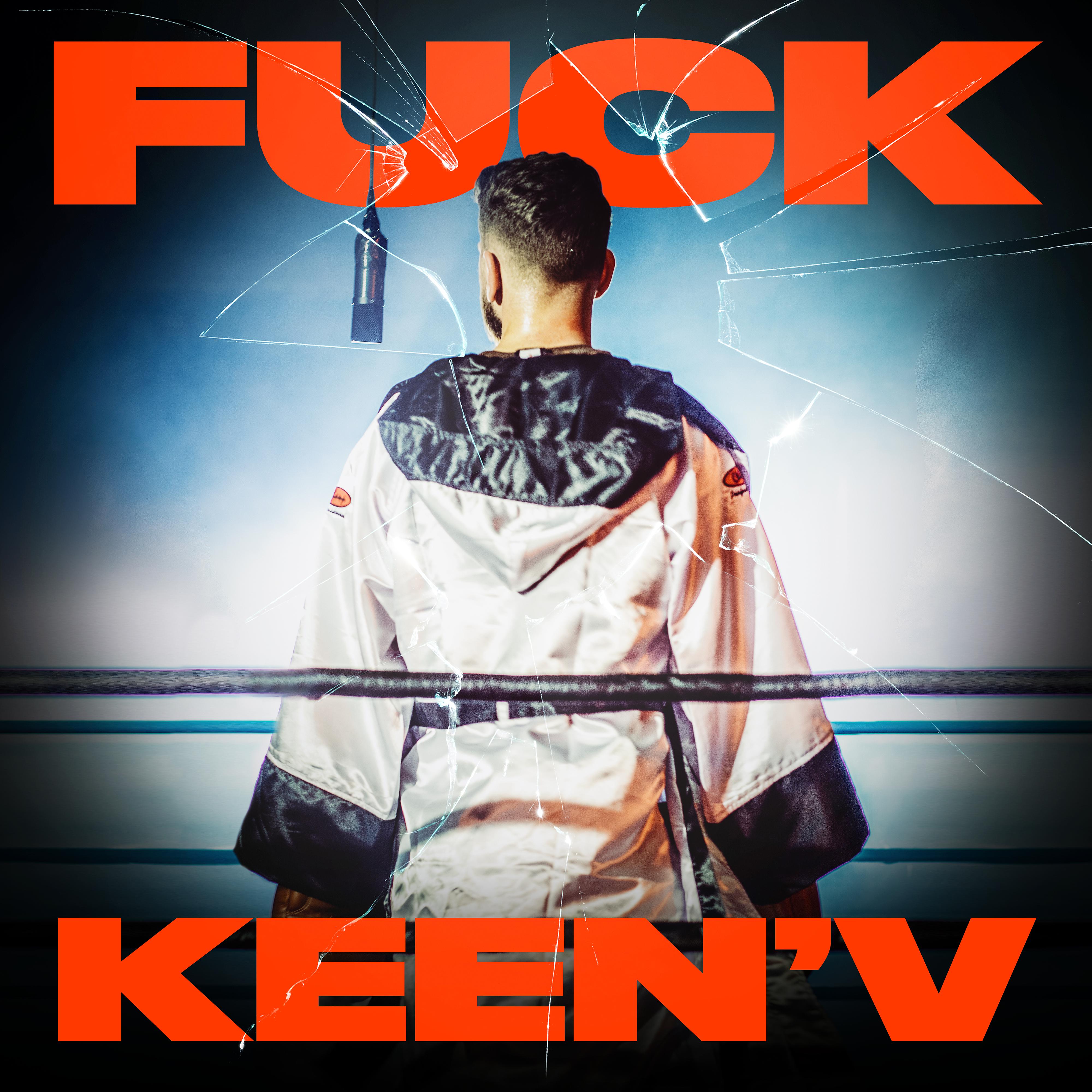 Постер альбома Fuck Keen'V (feat. Missak & Ajnin)
