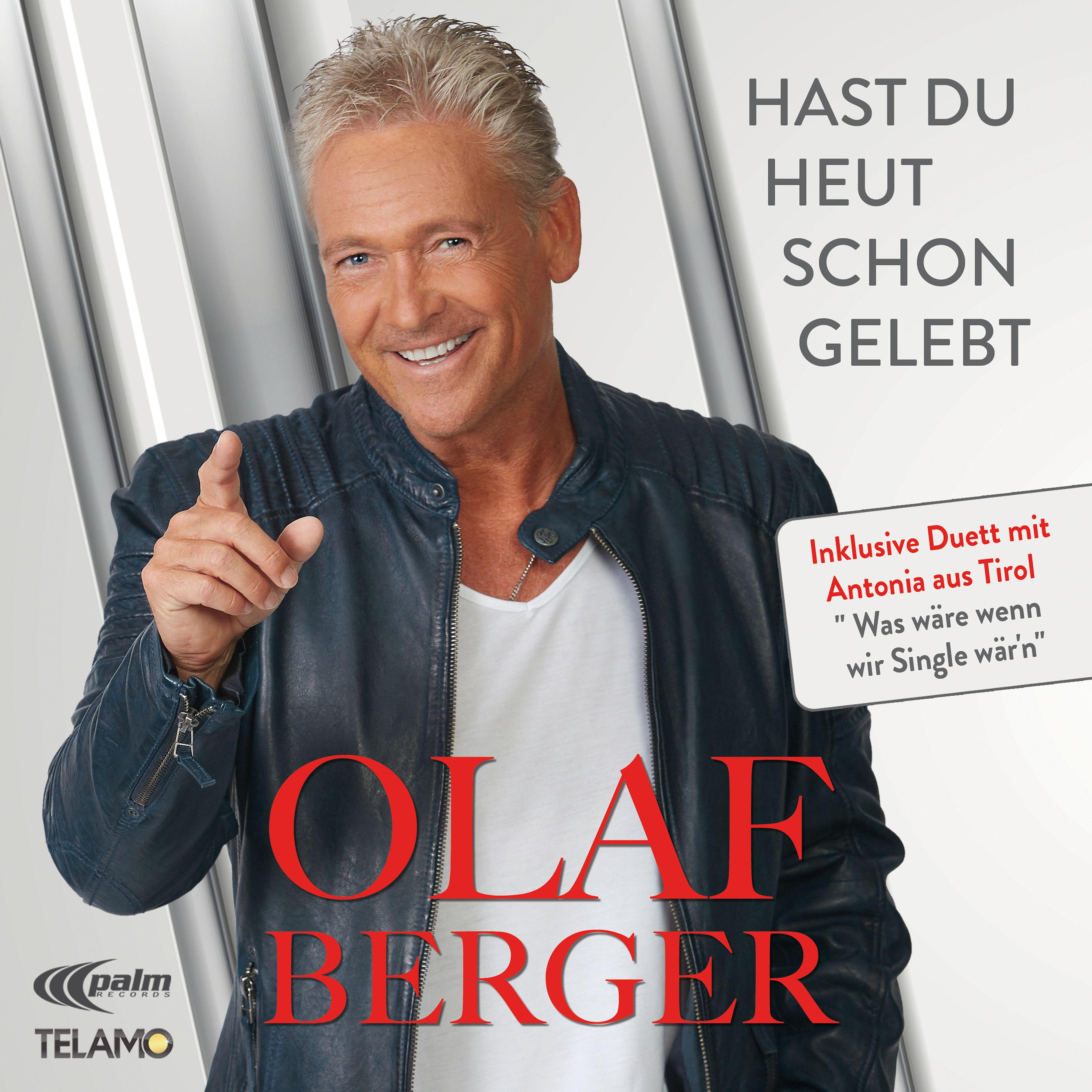 Olaf Berger - Was wäre wenn wir Single wär'n (Duett mit Antonia aus Tirol) [Party Tanz Remix]