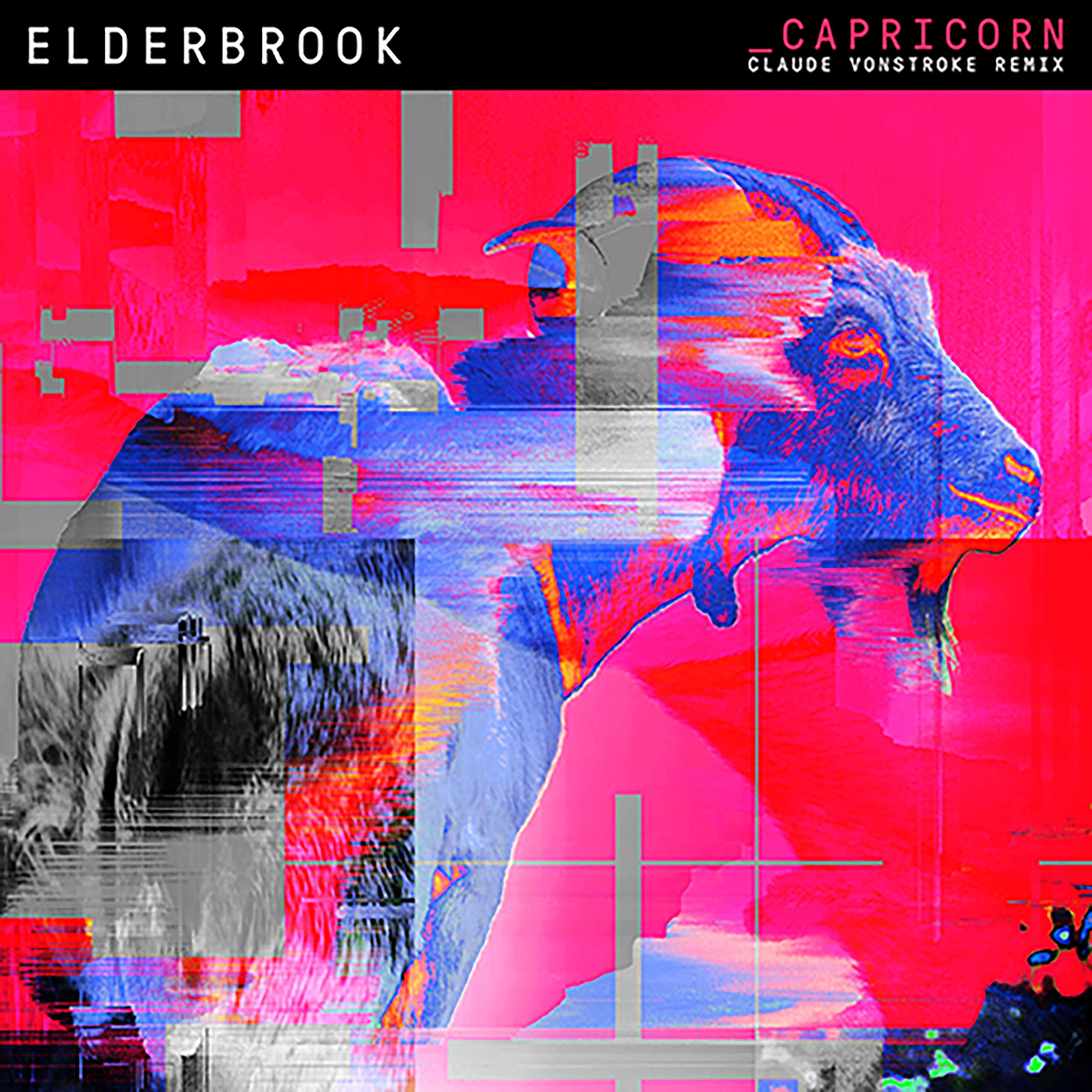 Elderbrook - Capricorn (Claude VonStroke Remix)