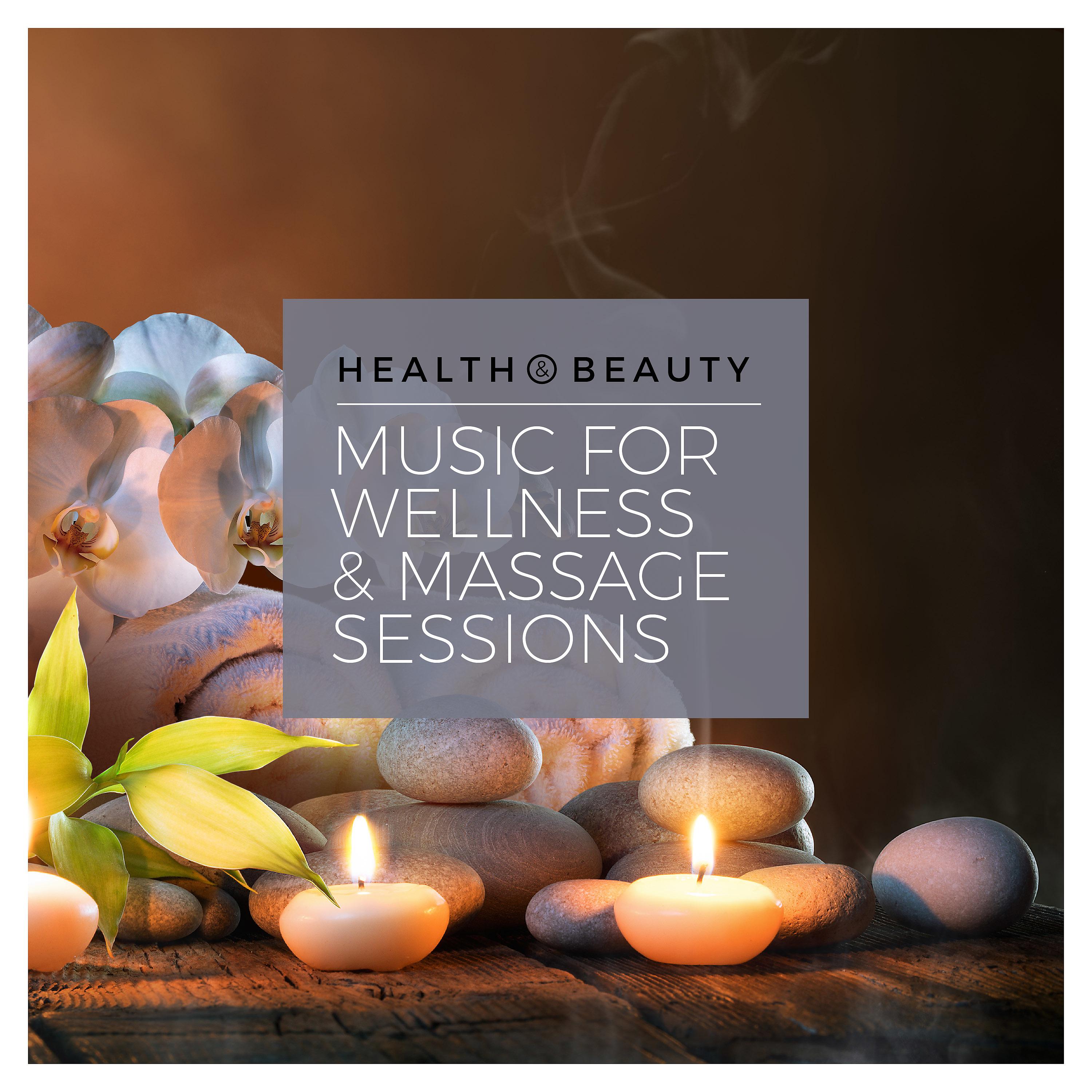 Постер альбома Health & Beauty – Music for Wellness & Massage Sessions