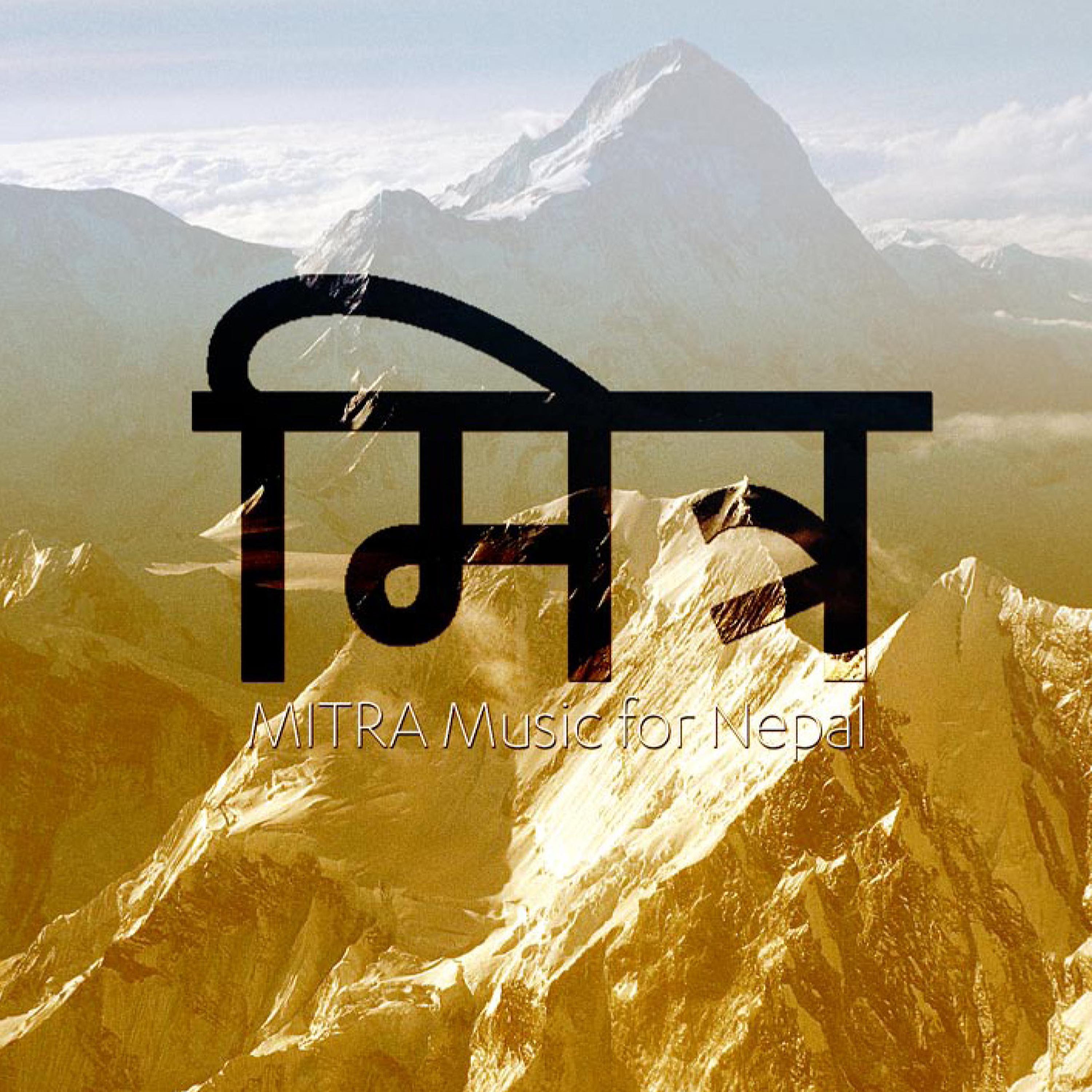 Постер альбома Mitra Music For Nepal