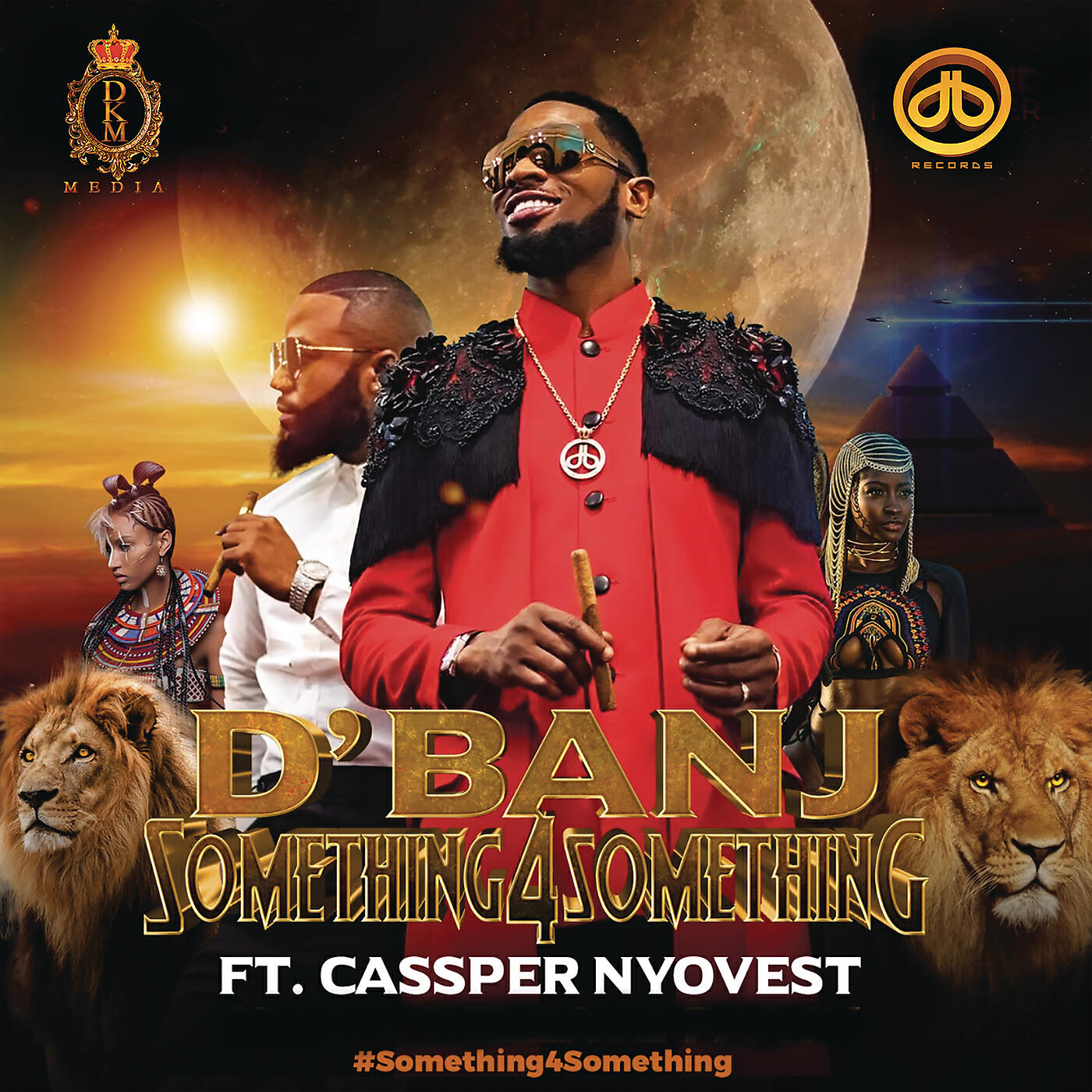 D'Banj - Something for Something (feat. Cassper Nyovest)