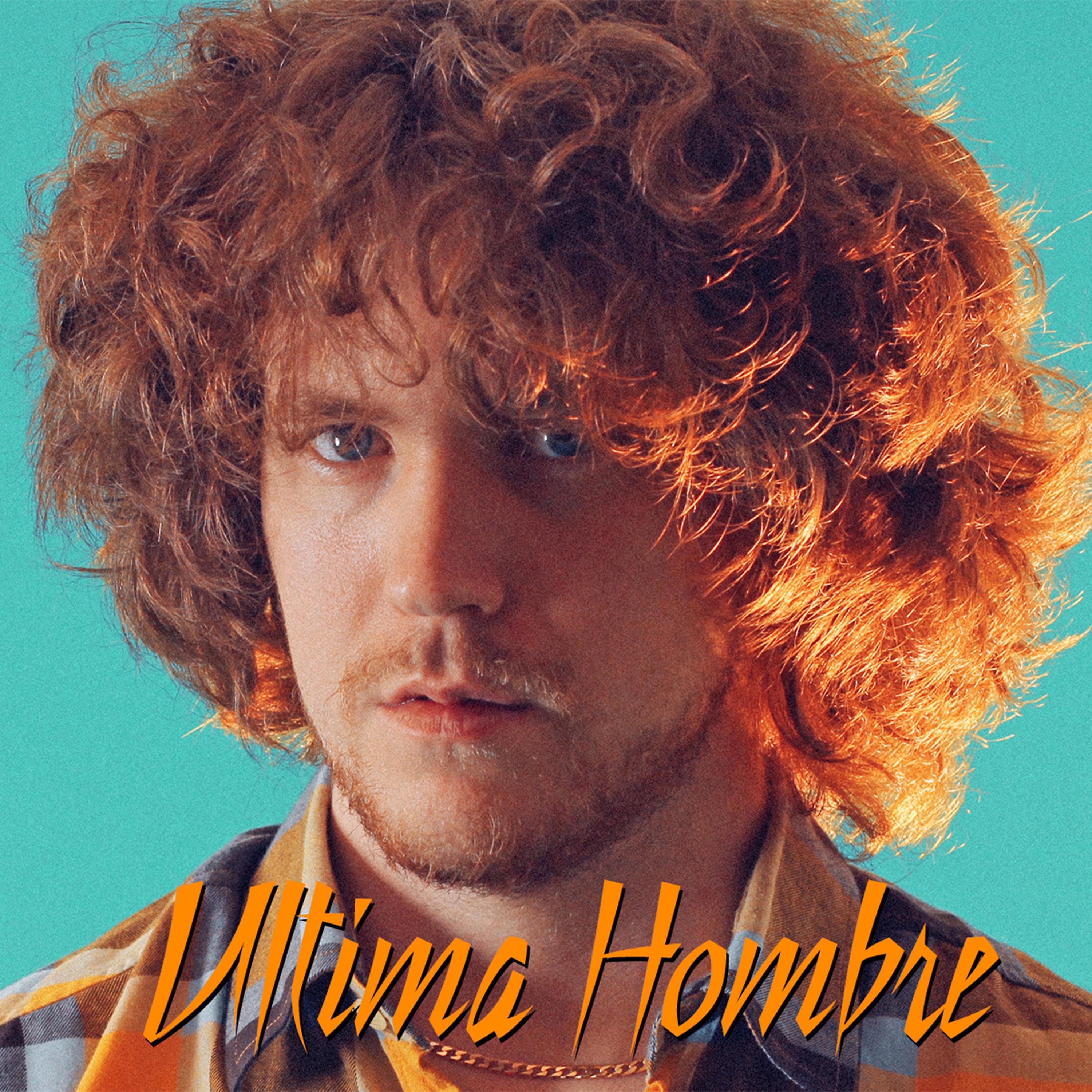 Постер альбома Ultima Hombre