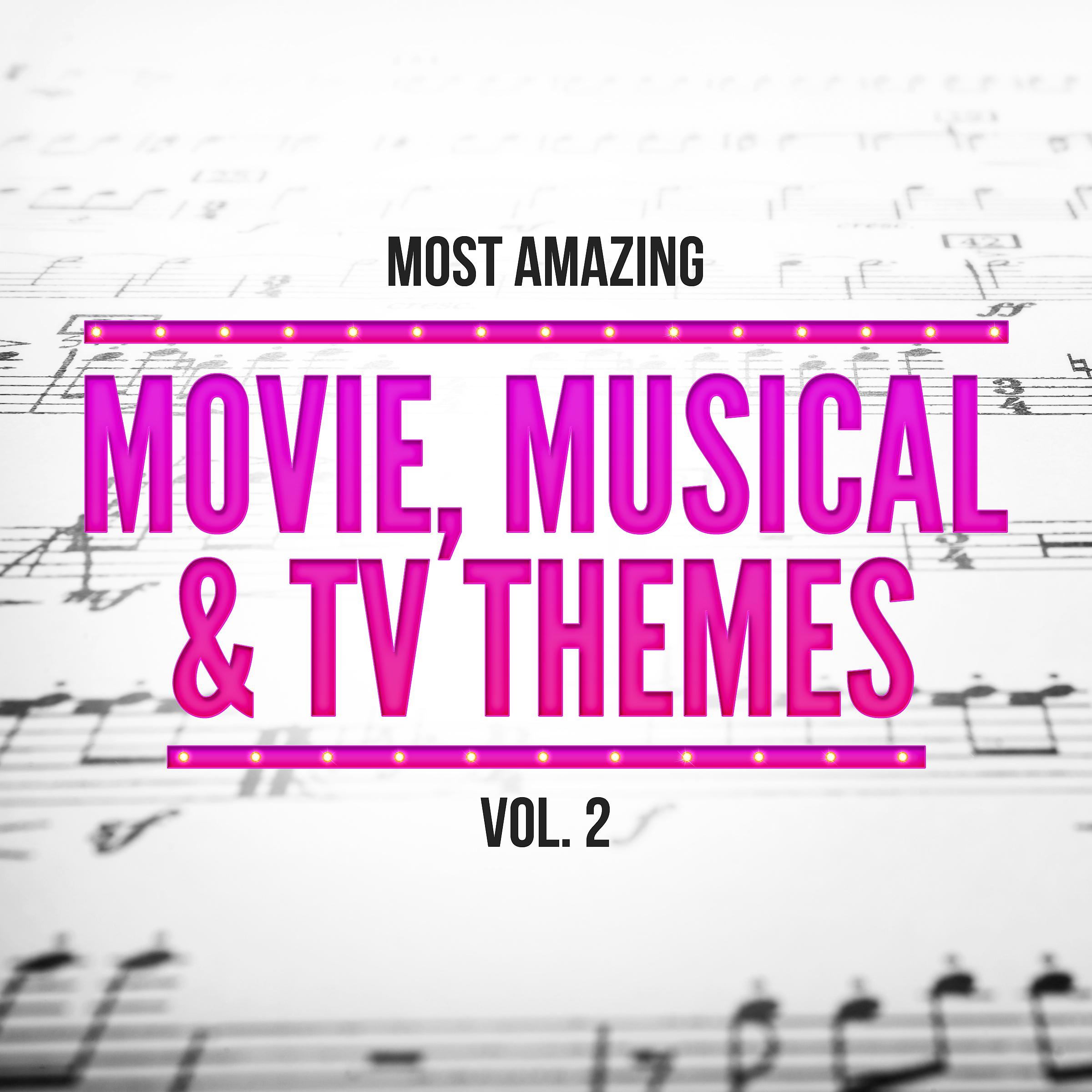 Постер альбома Most Amazing Movie, Musical & TV Themes, Vol. 2