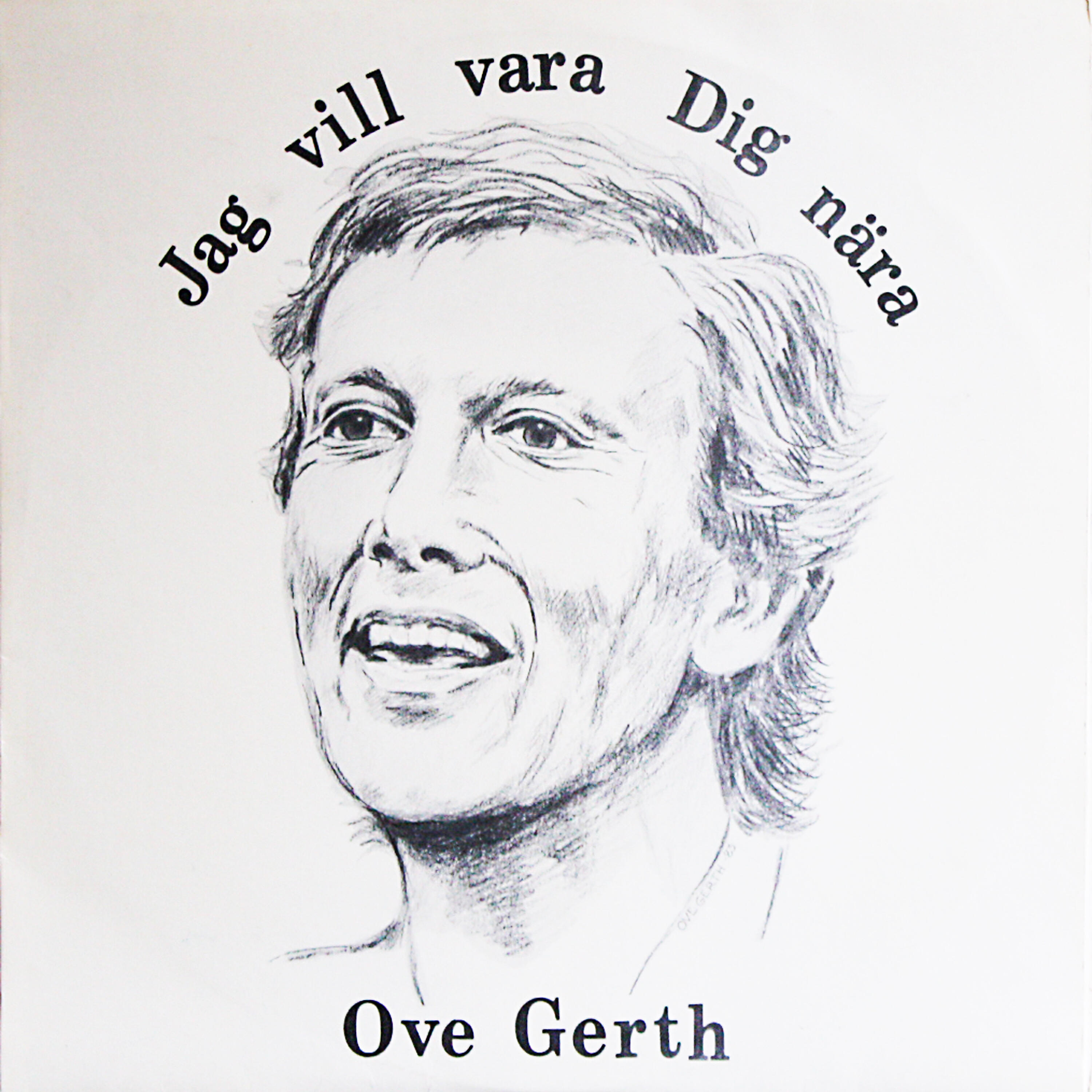 Ove Gerth - Säj, Och Svara Inte Nej