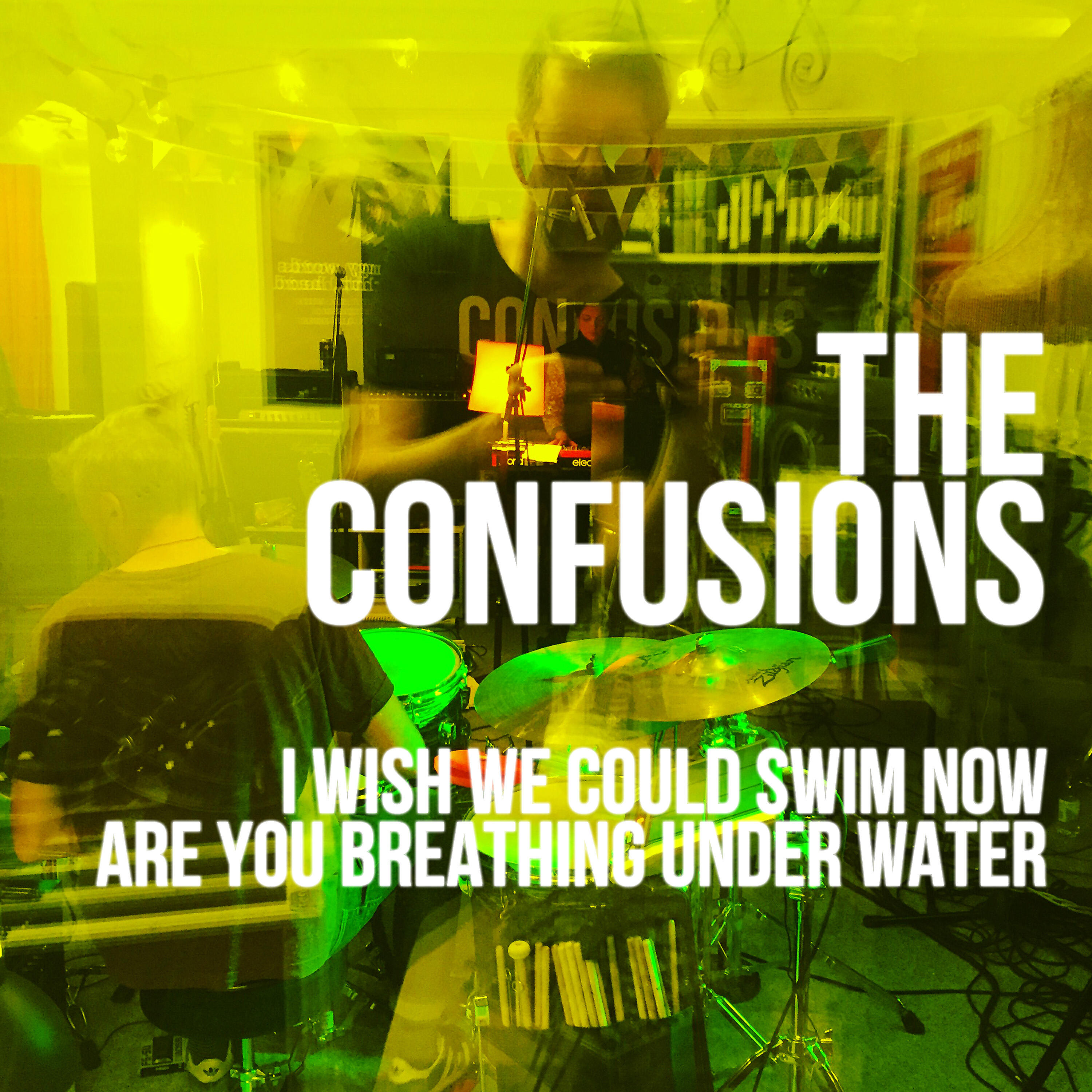 The Confusions - I Wish We Could Swim Now