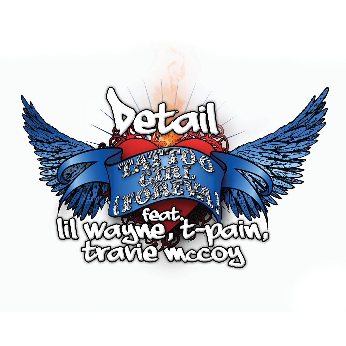 Detail - Tattoo Girl (Foreva) (Album Version (Edited))