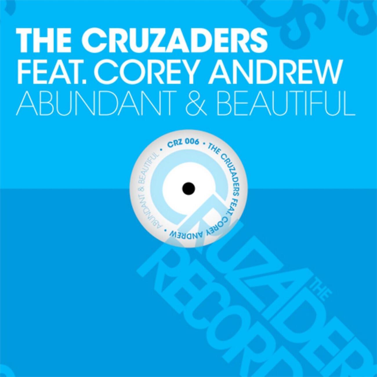 The Cruzaders - Abundant & Beautiful (Dankann Remix)