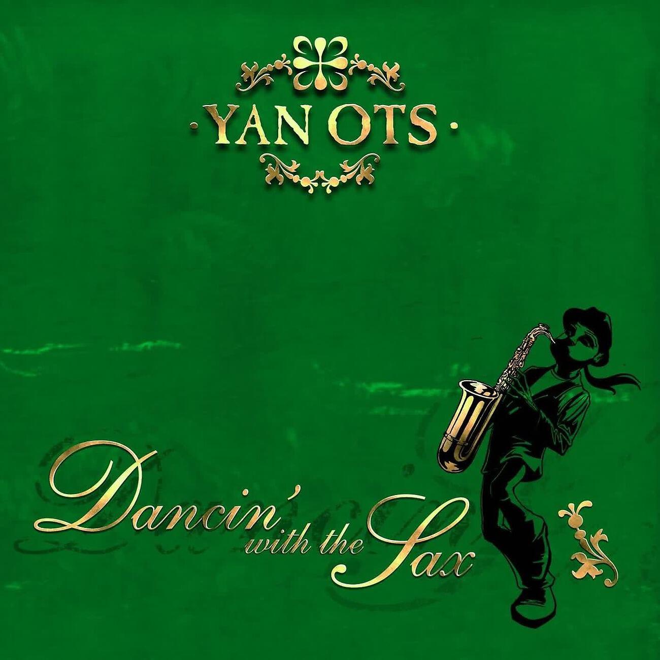 Yan Ots - Dancing With the Sax (Big Room Mix)