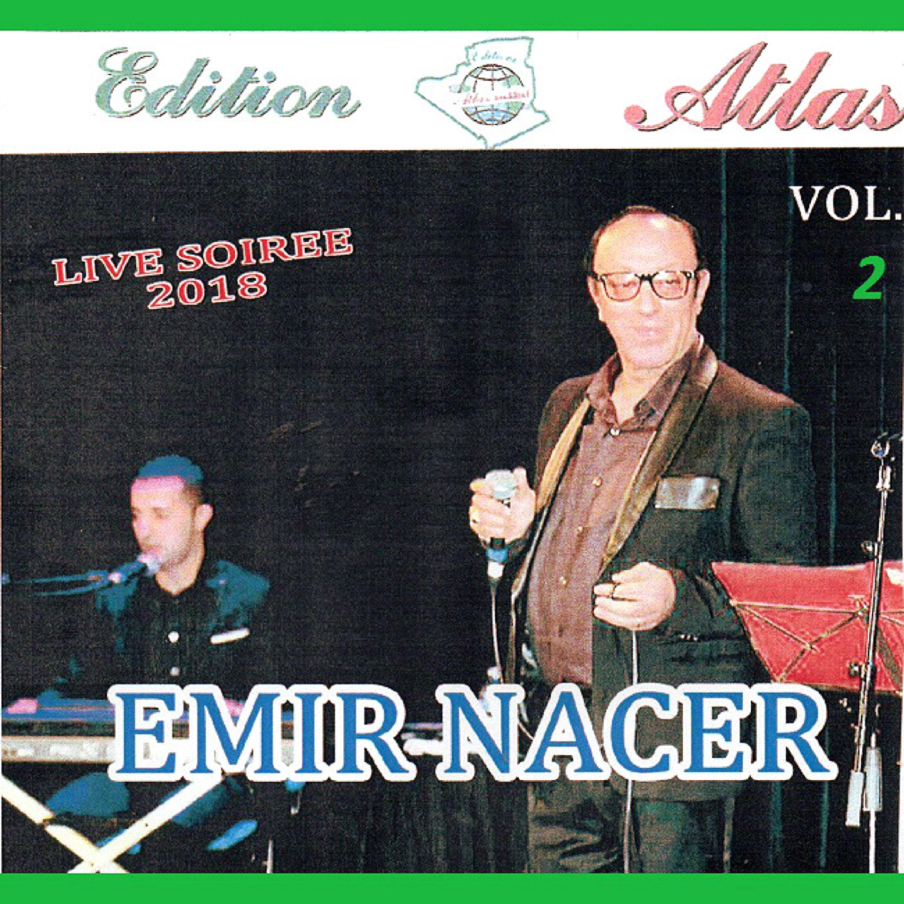 Emir Nacer - Echkoune / Echbina / Salha / Zitouna / Aziza aalya (Enchainer Live)