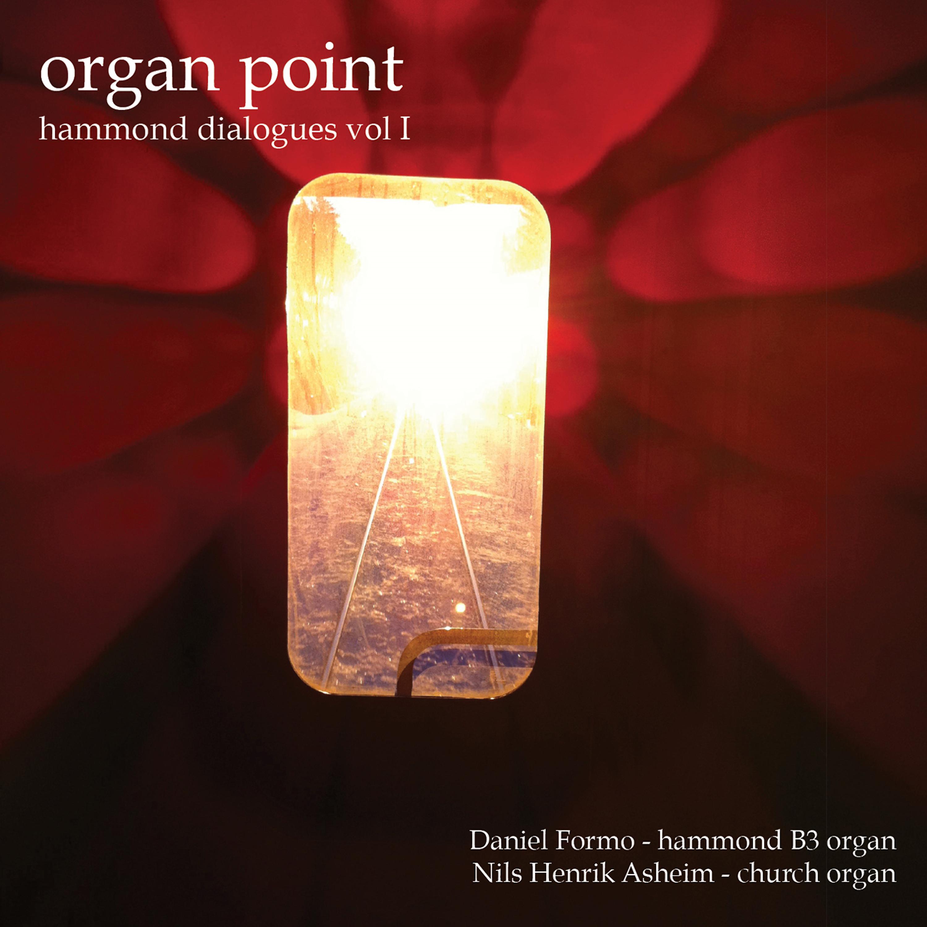 Постер альбома Organ Point: Hammond Dialogues, Vol. 1