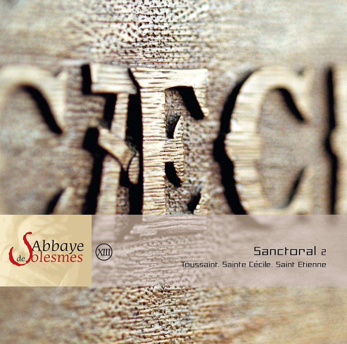 Постер альбома Sanctoral 2: Toussaint, Ste Cécile, St Etienne