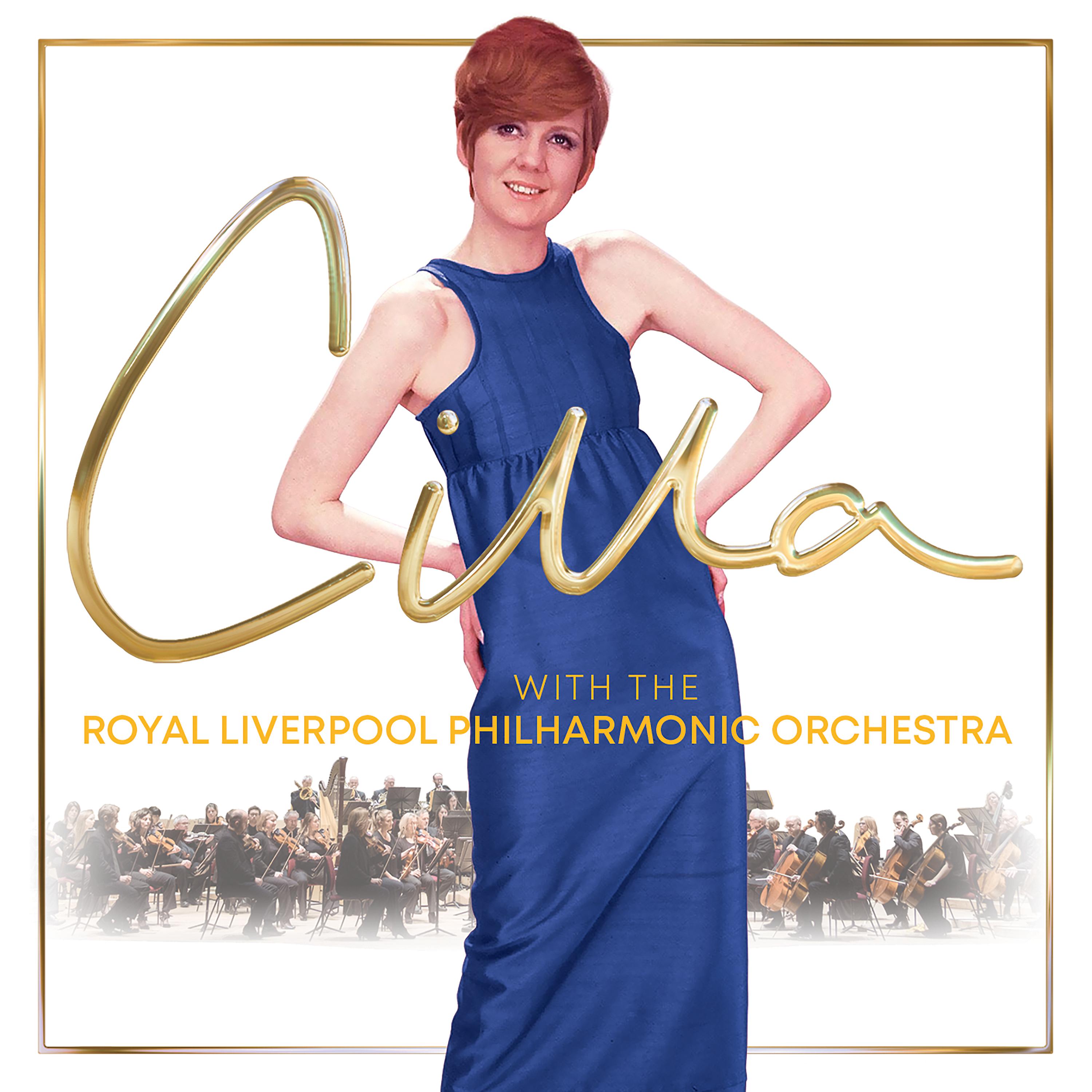 Постер альбома Cilla (with The Royal Liverpool Philharmonic Orchestra)