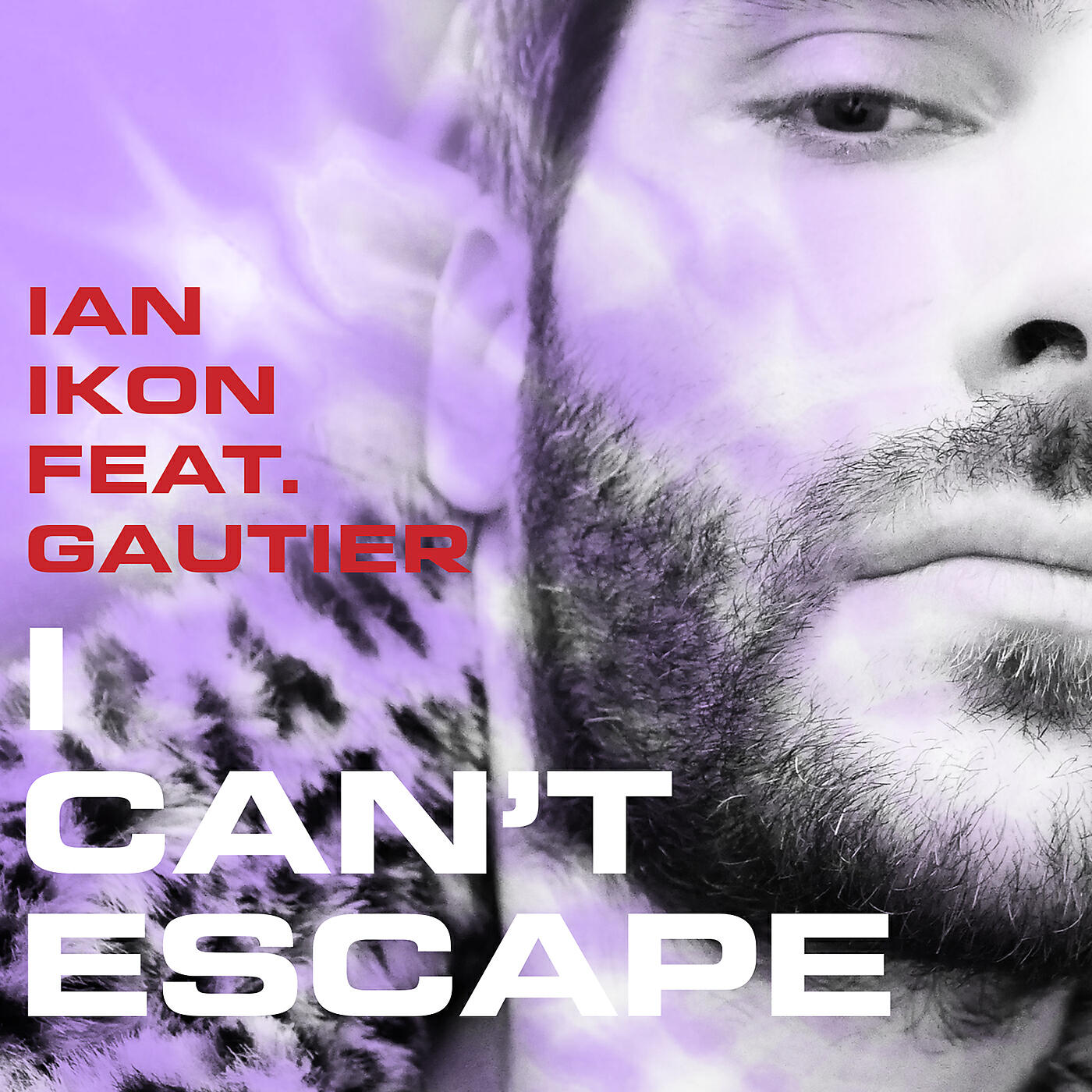 Ian Ikon - I Can't Escape
