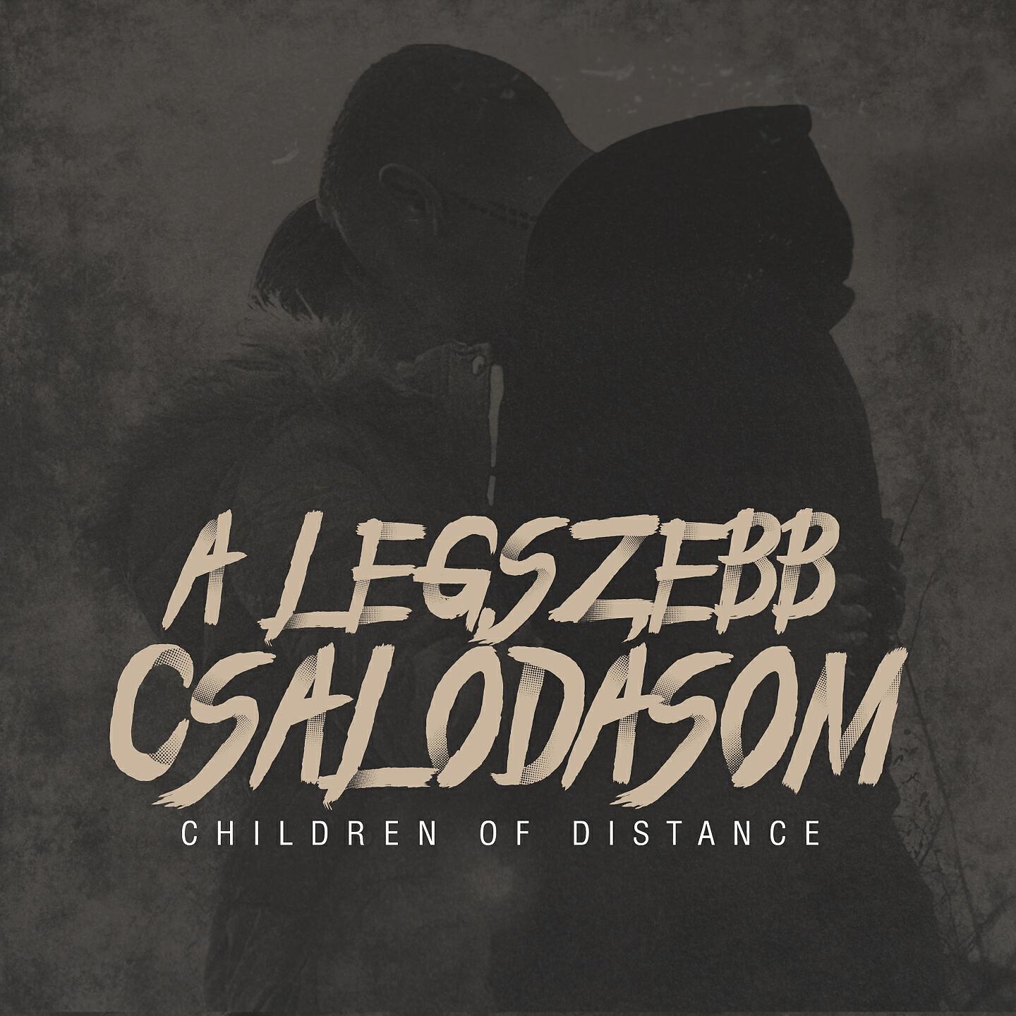Children of Distance - A Legszebb Csalódásom