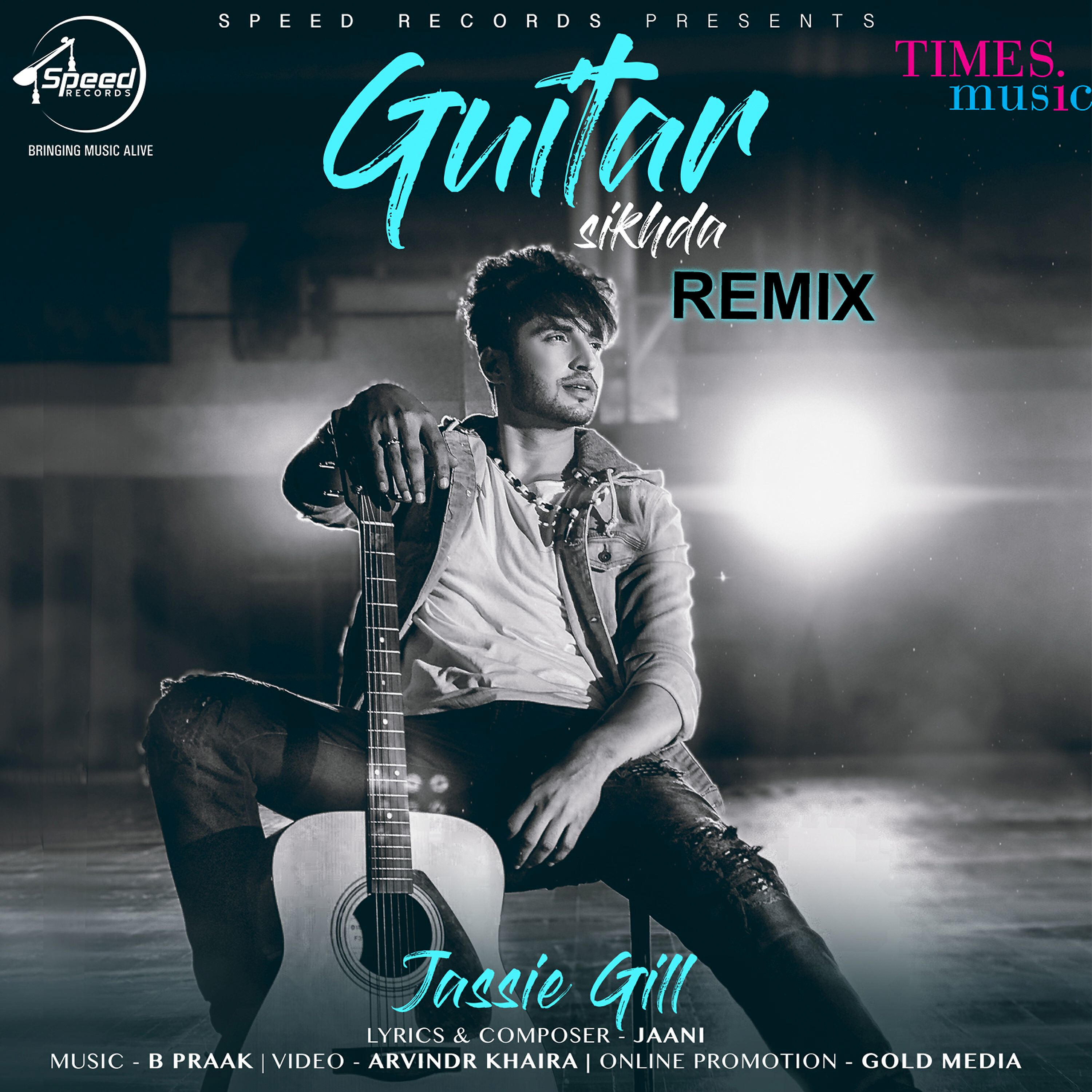 Jassie Gill - Guitar Sikhda (Remix)
