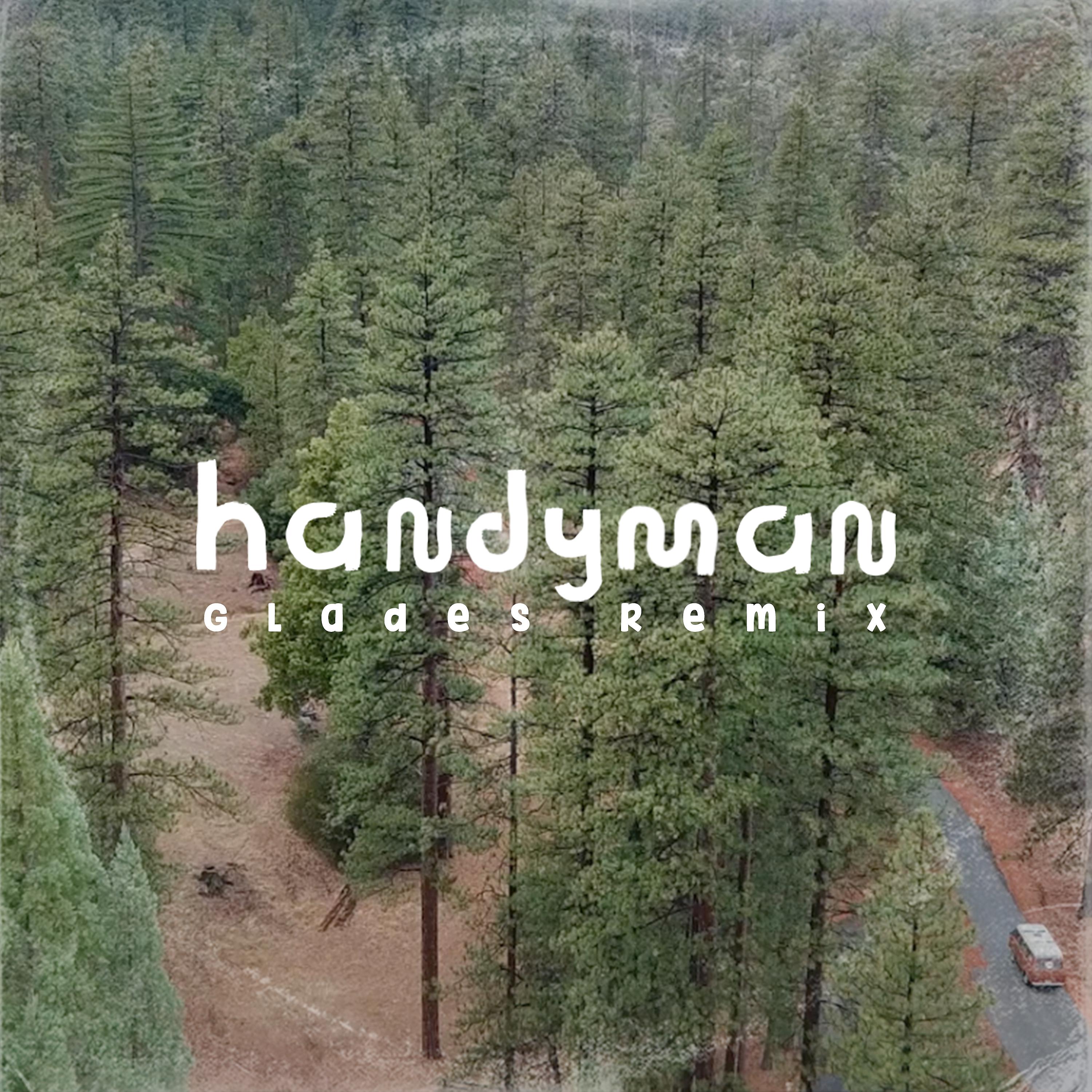Постер альбома Handyman (Glades Remix)