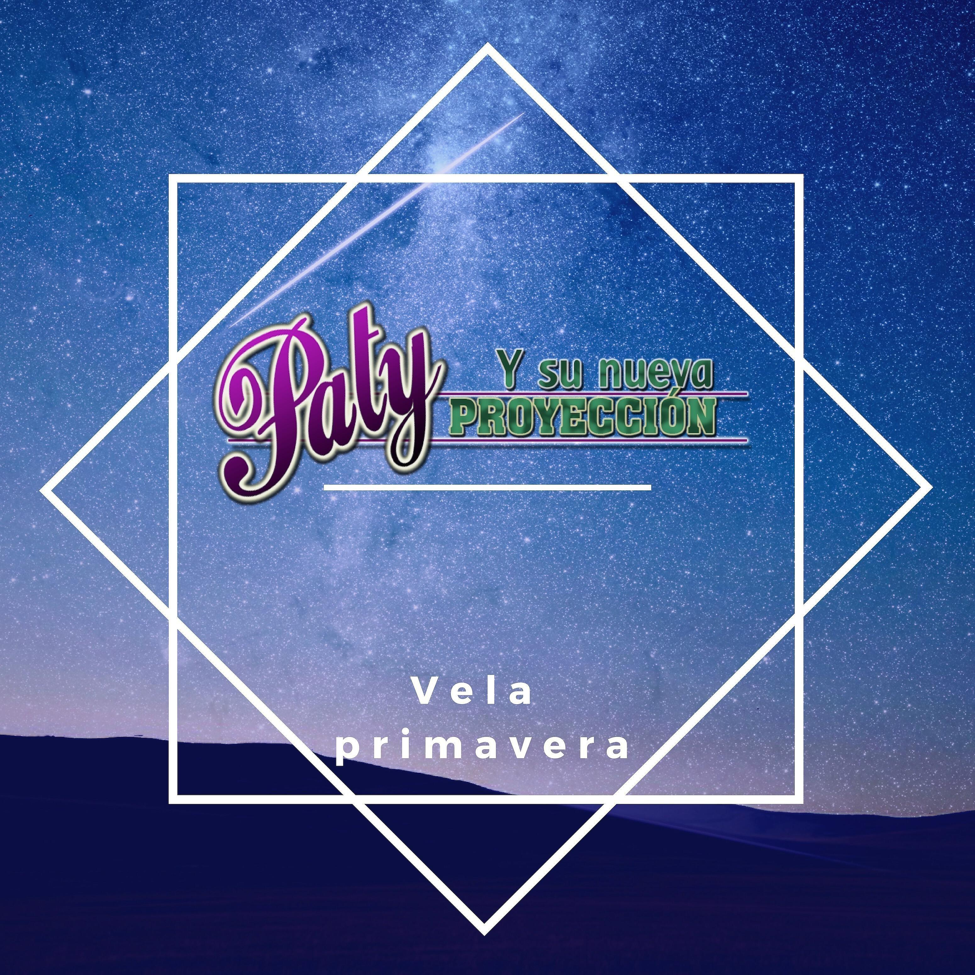 Paty Y Su Nueva Proyección - Vela San Mateo