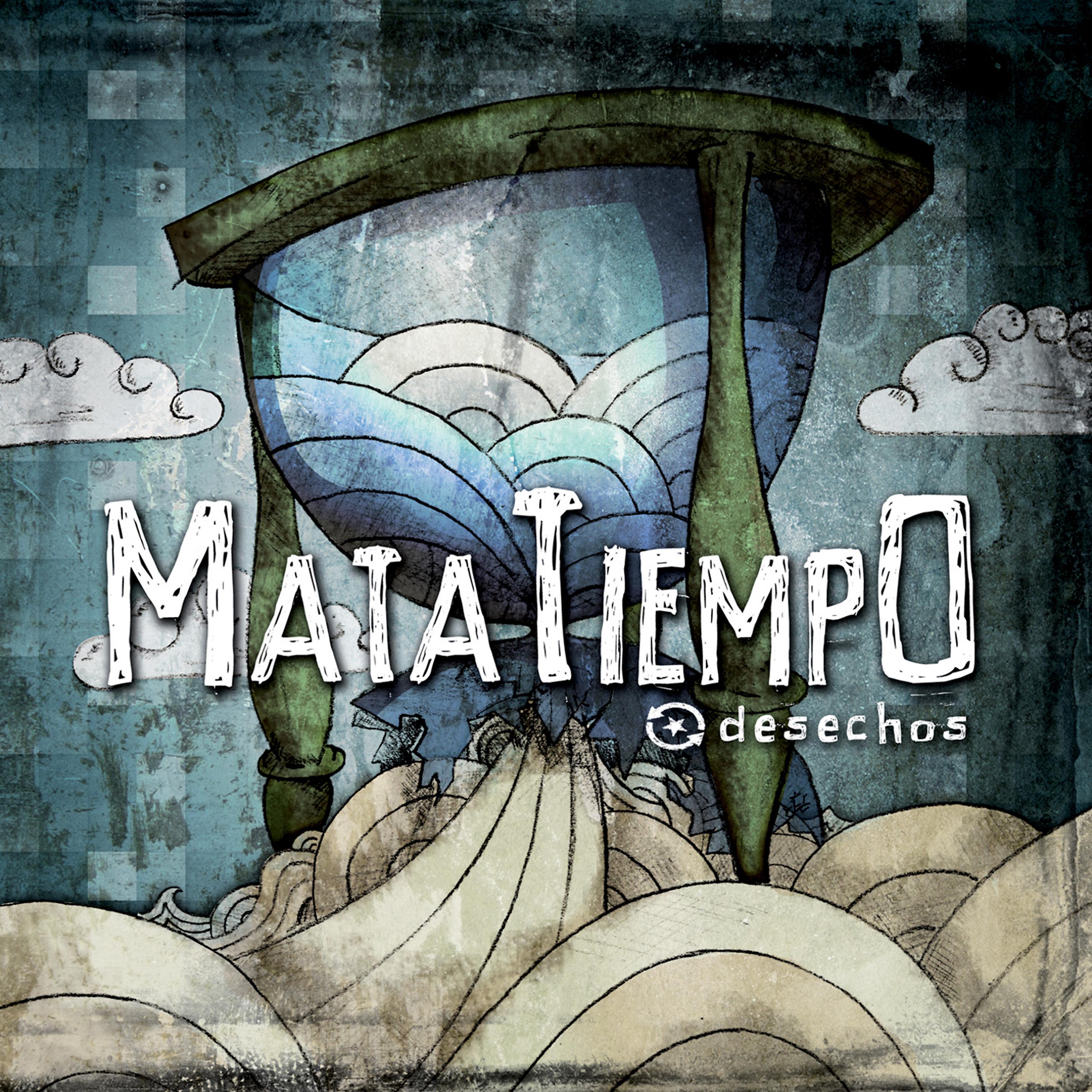 Постер альбома Matatiempo
