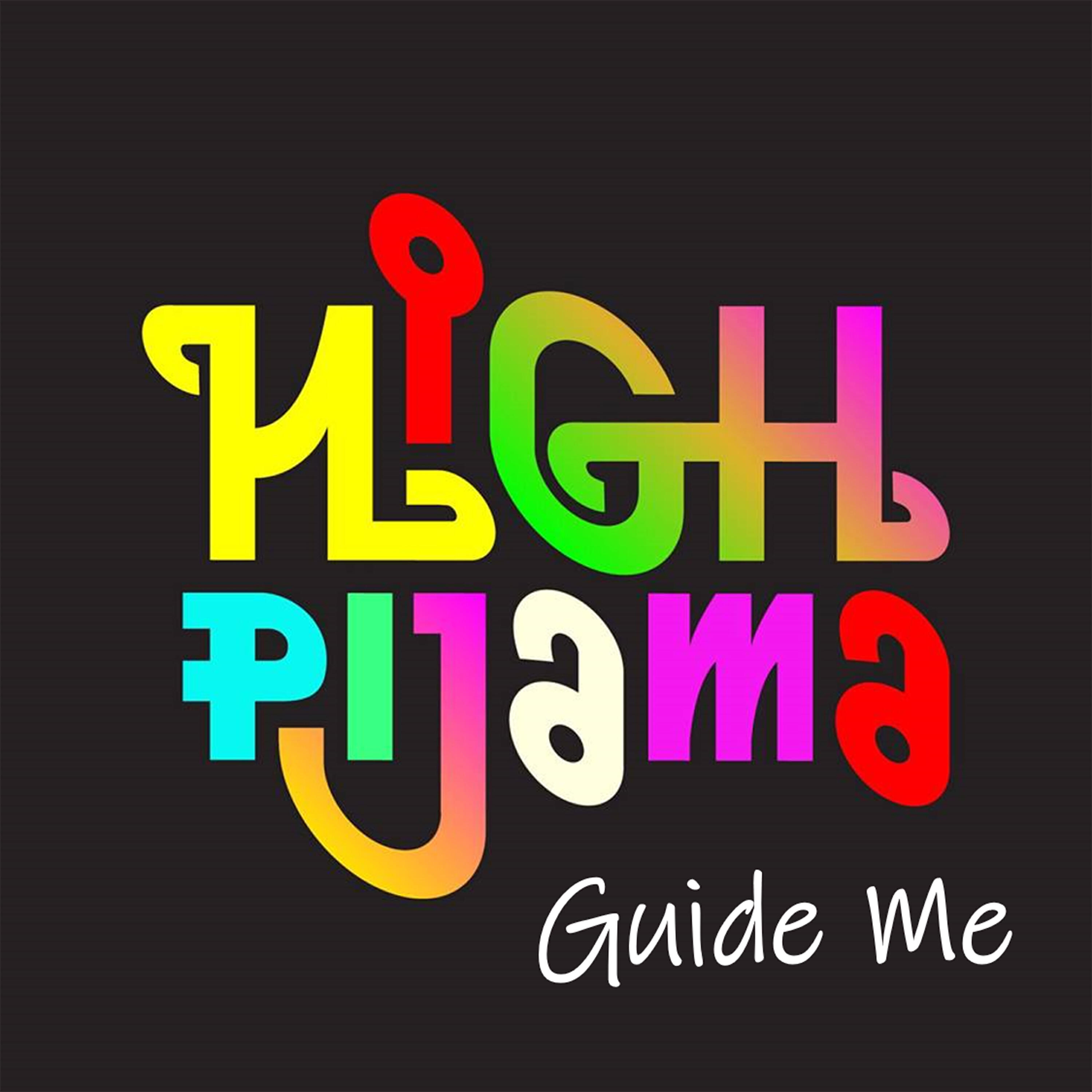 High Pijama - Guide Me