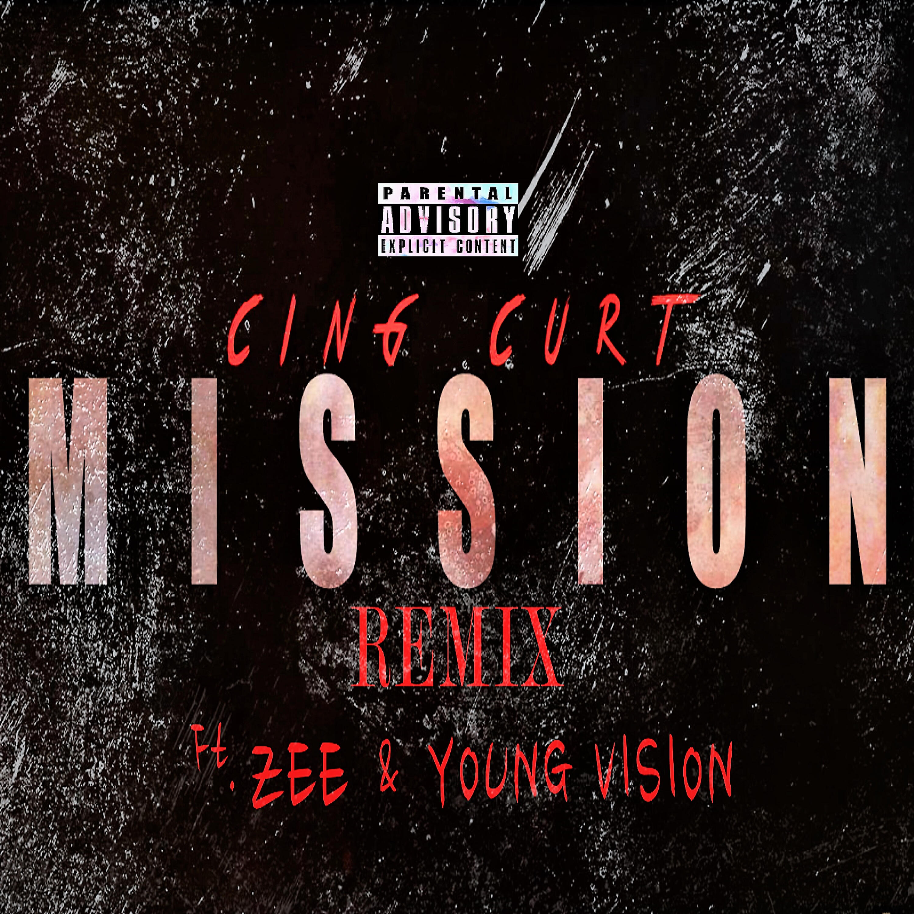 Cing Curt - Mission (Remix)