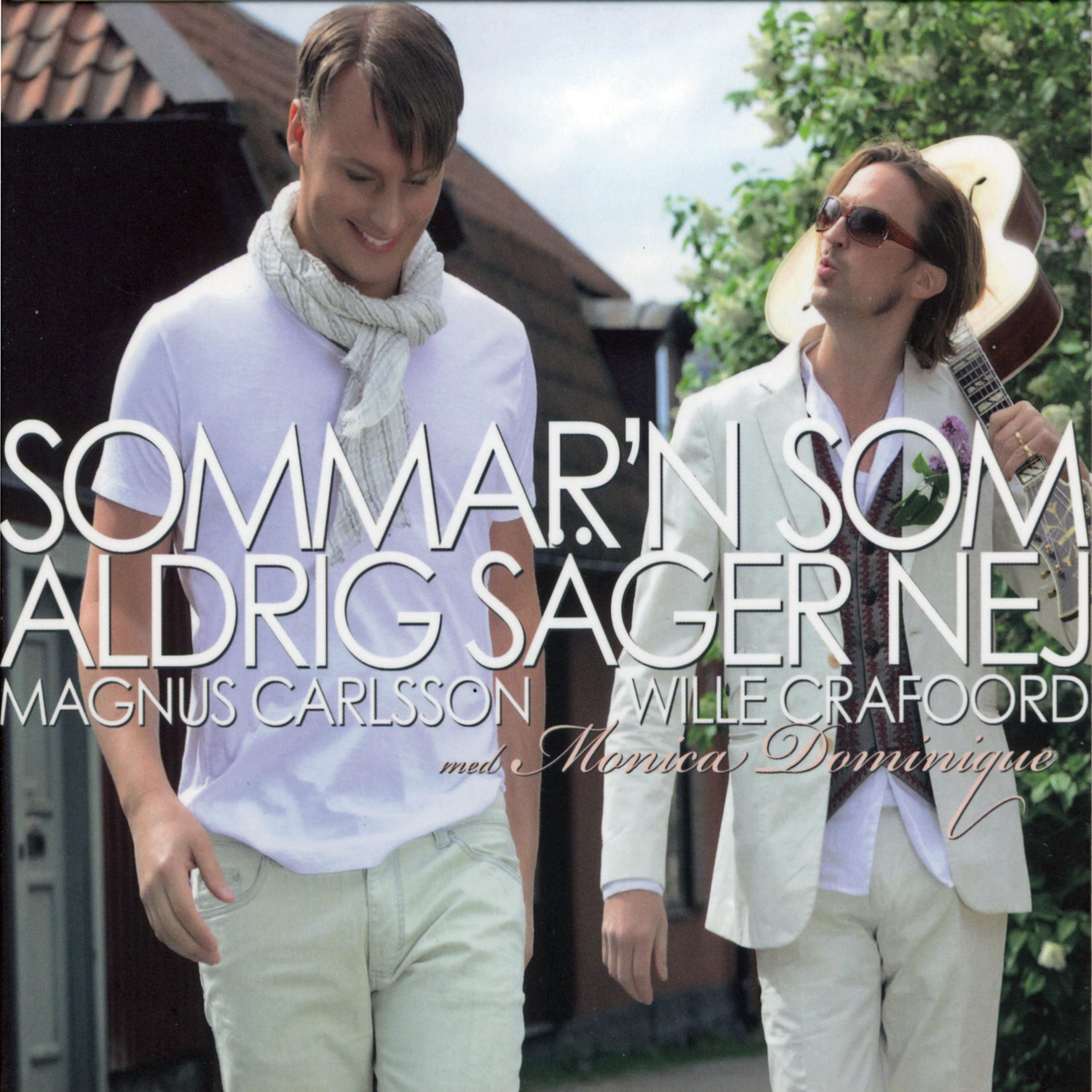 Постер альбома Sommar'n Som Aldrig Säger Nej