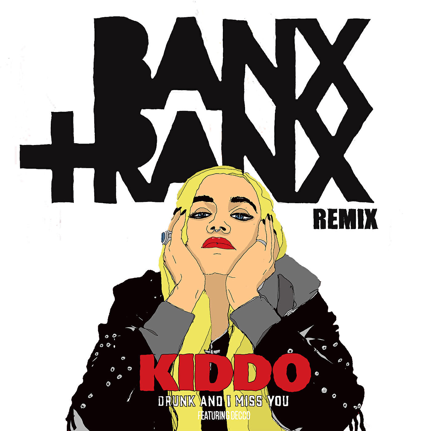 KIDDO - Drunk And I Miss You (Remix)