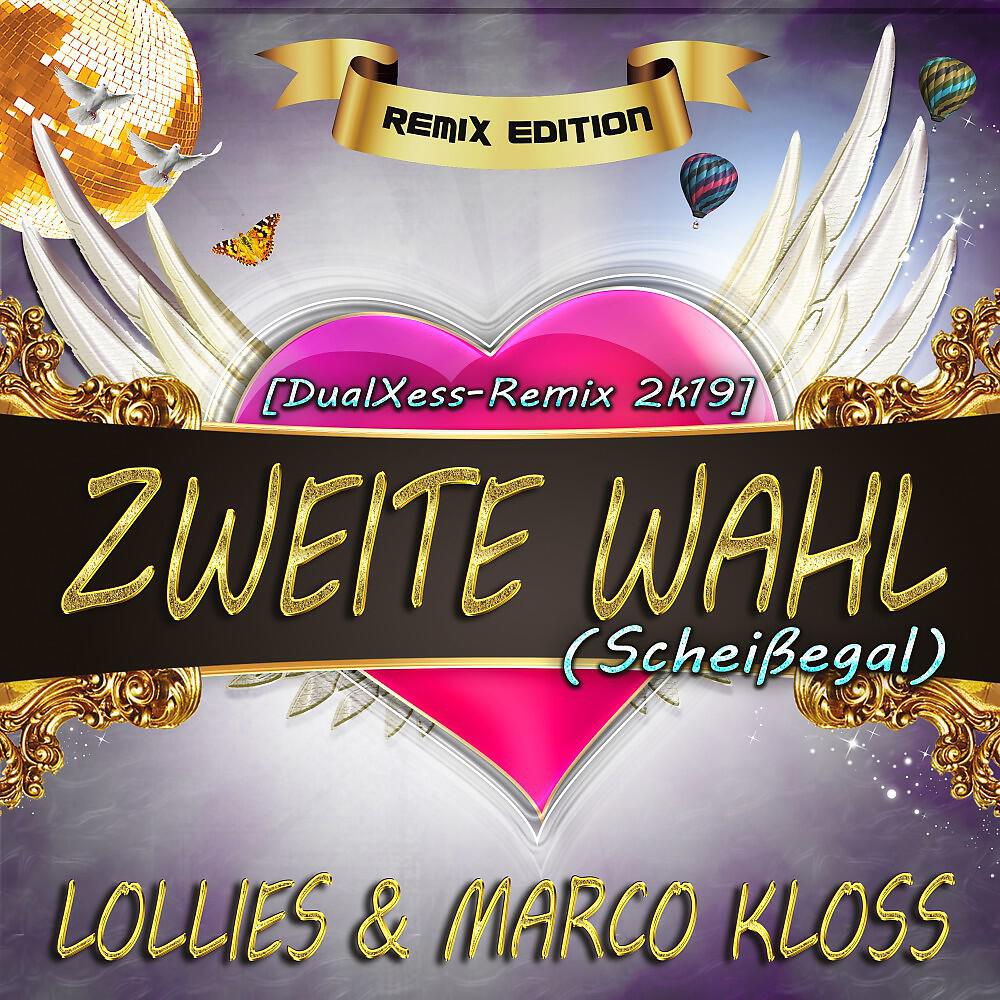 Lollies - Zweite Wahl (Scheissegal) [Dualxess Extended Remix 2K19]