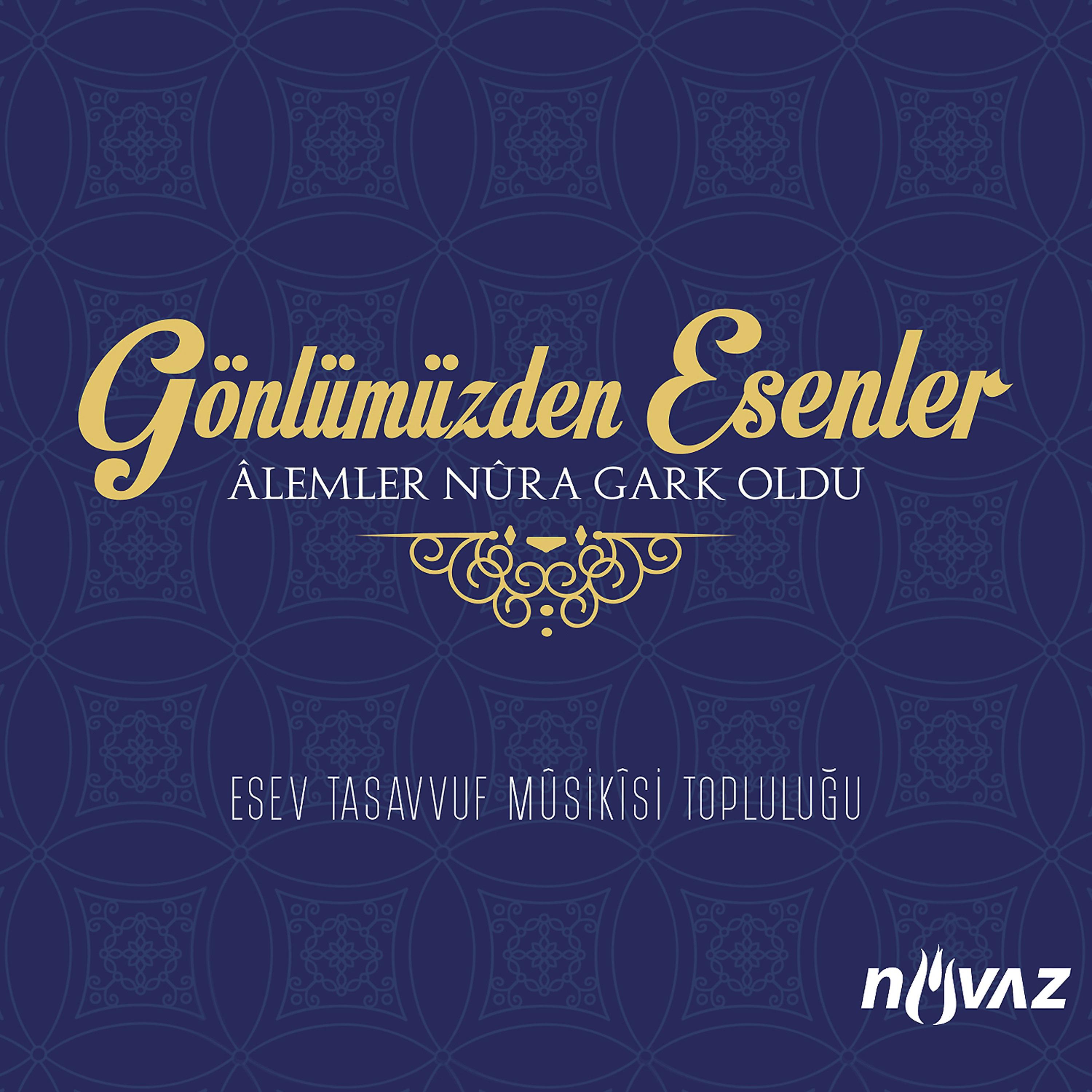 Esev Tasavvuf Musikisi Topluluğu - Alemler Nura Gark Oldu