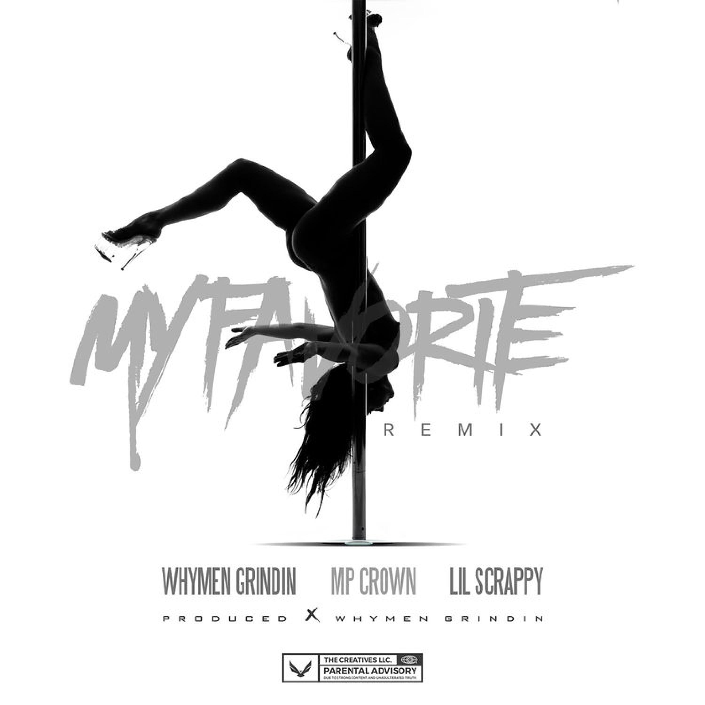 Whymen Grindin - My Favorite (Remix)