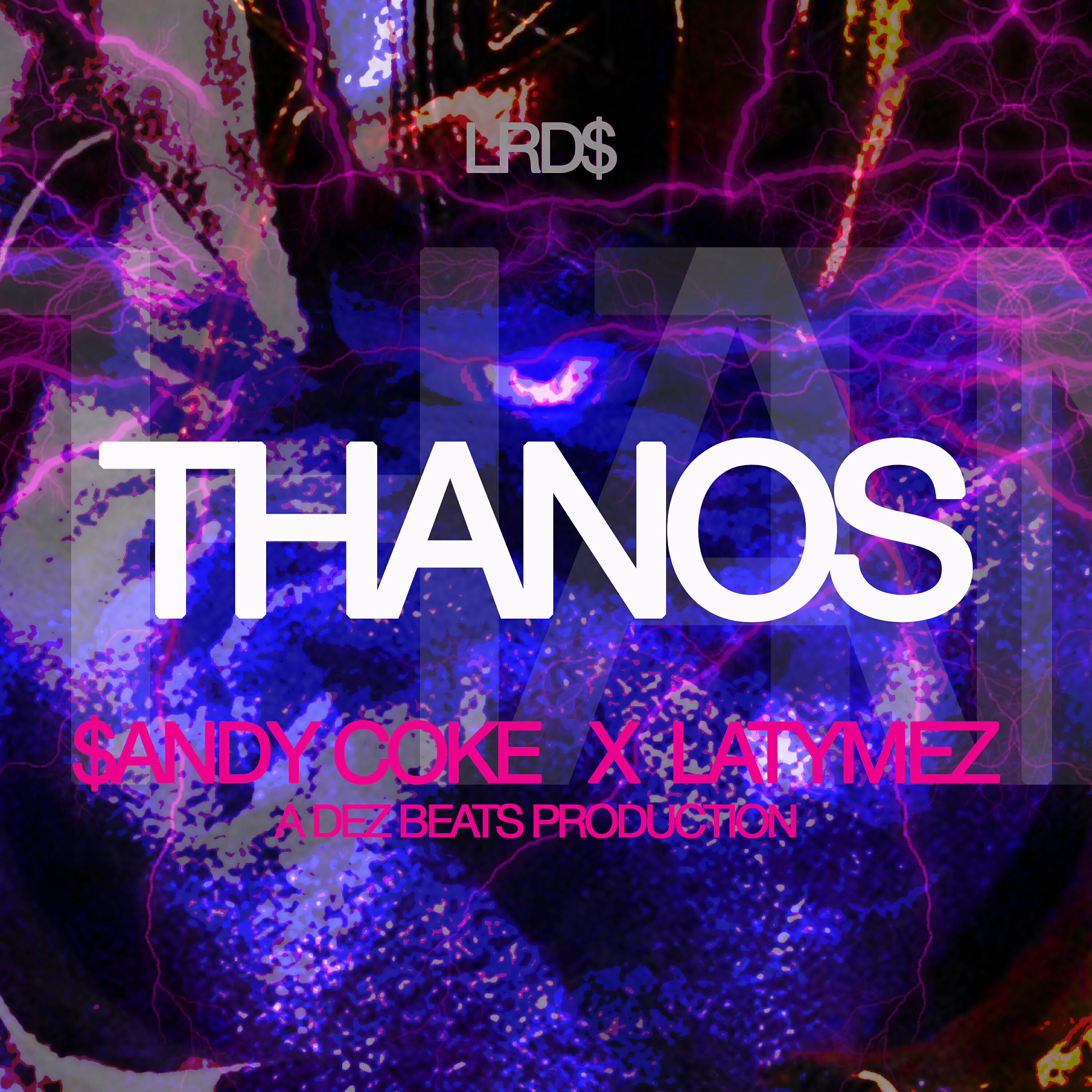 $andy Coke - THANOS (feat. LATYMEZ)