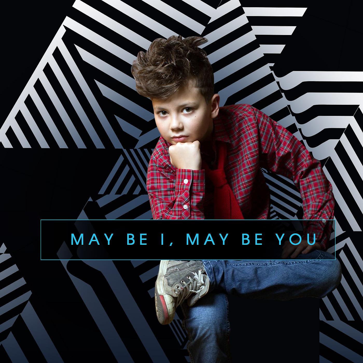 Постер альбома May Be I, May Be You