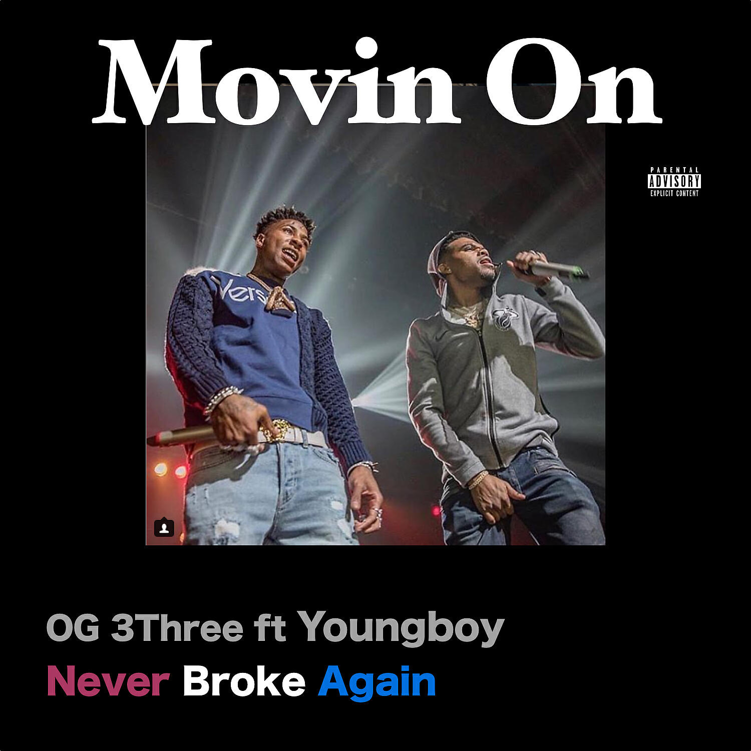 OG 3Three - Movin On (feat. Youngboy Never Broke Again)